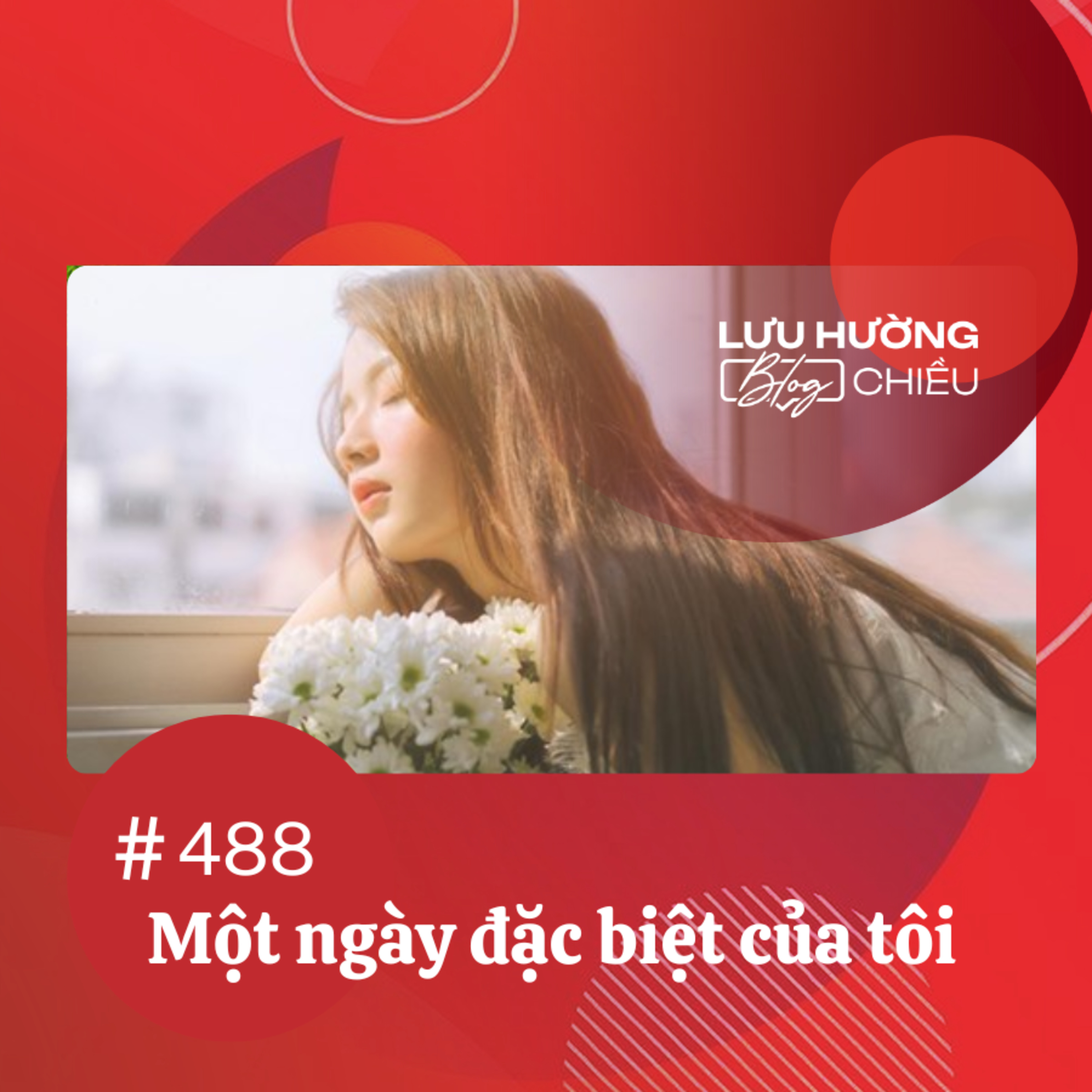 Một ngày đặc biệt của tôi | Lưu Hường blog chiều | Đài Hà Nội episode artwork