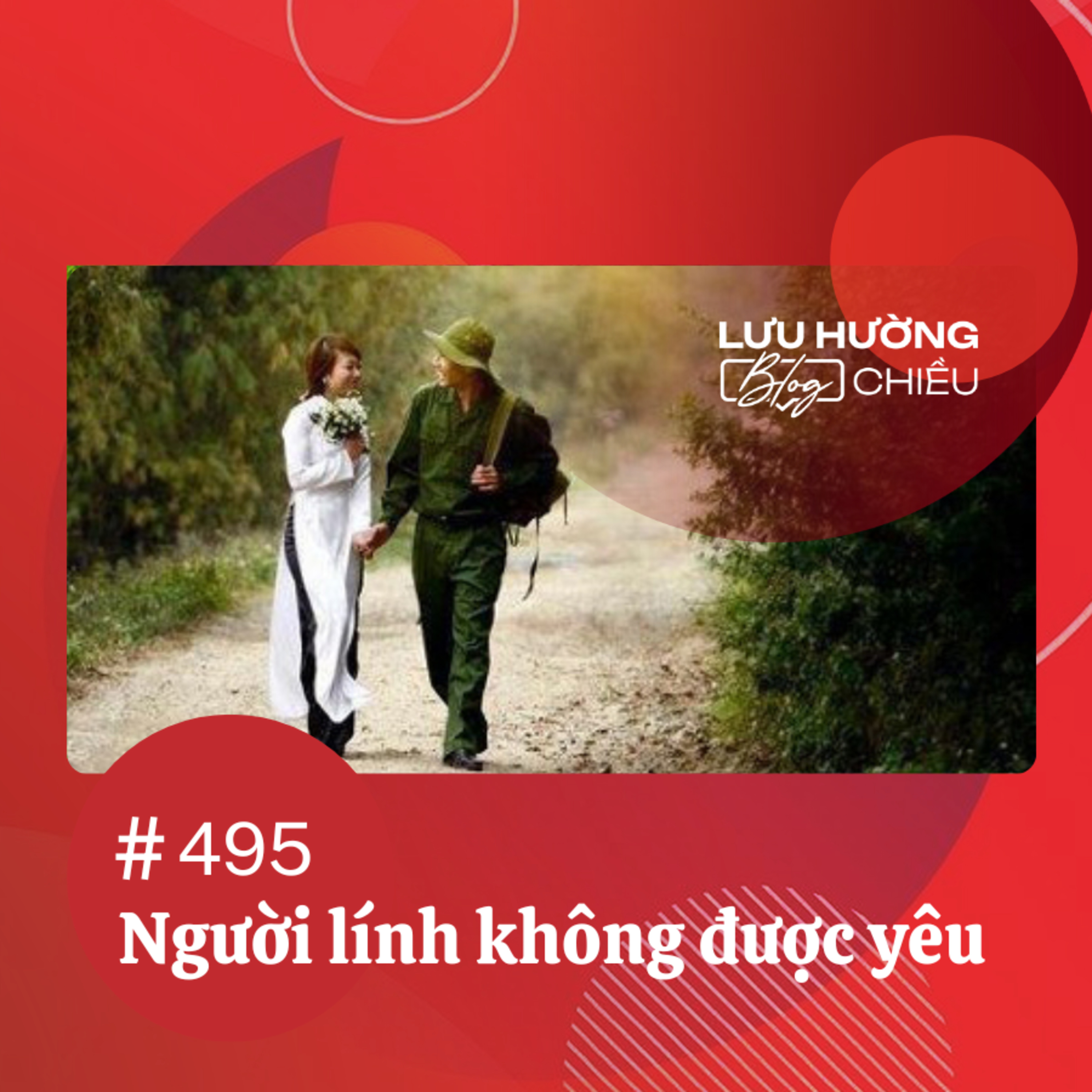 Người lính không được yêu | Lưu Hường blog chiều | Đài Hà Nội episode artwork