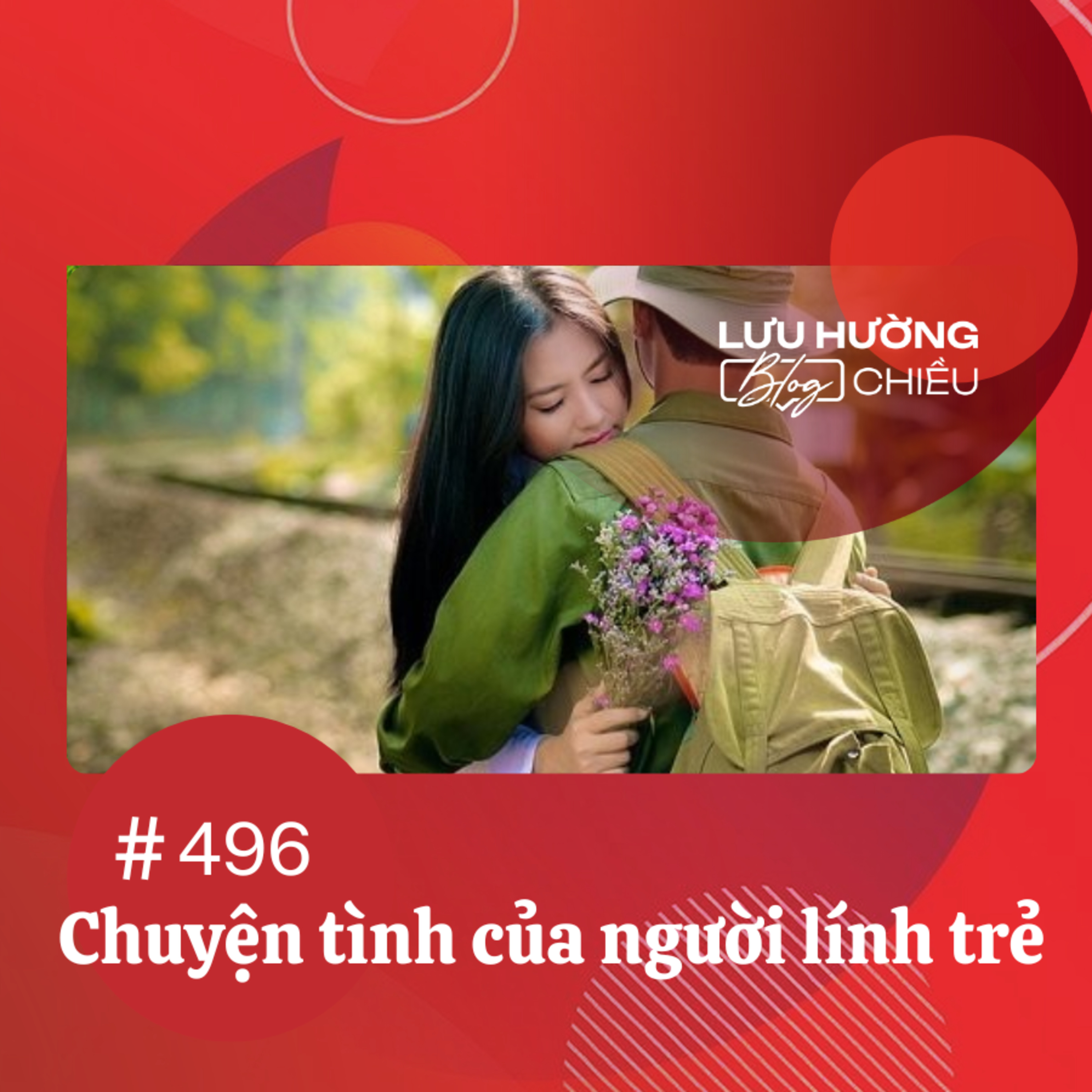 Chuyện tình của người lính trẻ | Lưu Hường blog chiều | Đài Hà Nội episode artwork
