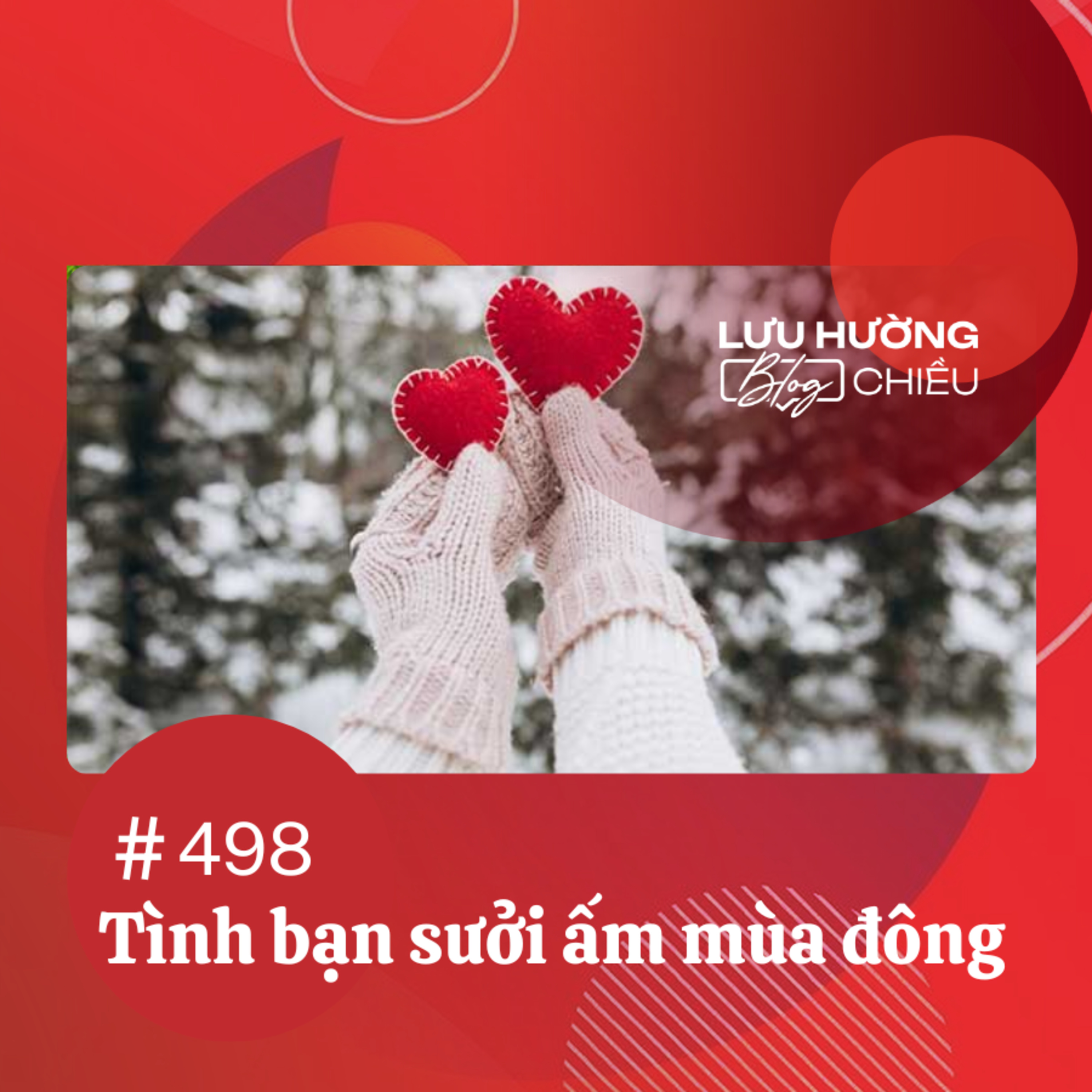 Tình bạn sưởi ấm mùa đông | Lưu Hường blog chiều | Đài Hà Nội episode artwork