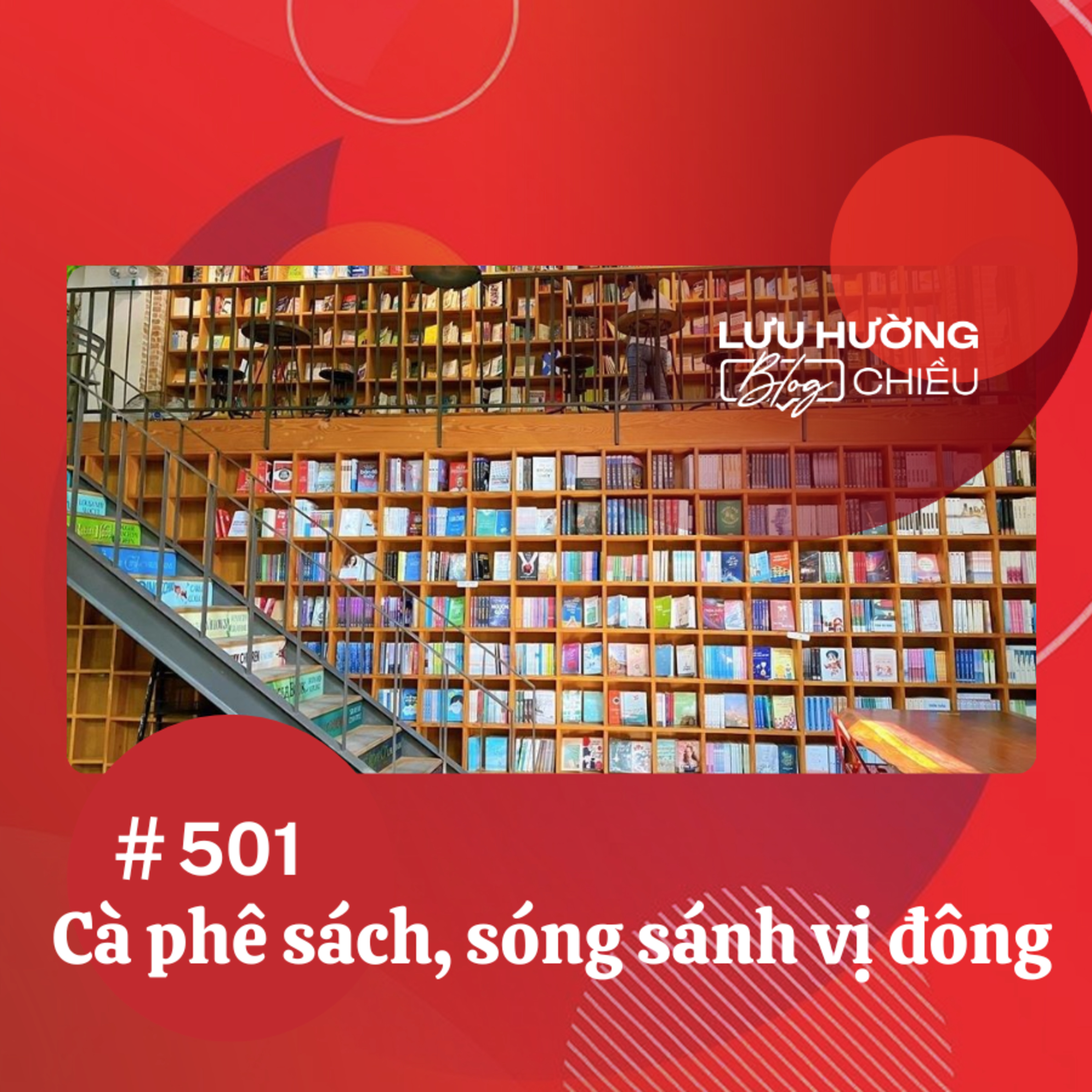  Cà phê sách, sóng sánh vị đông | Lưu Hường blog chiều | Đài Hà Nội episode artwork