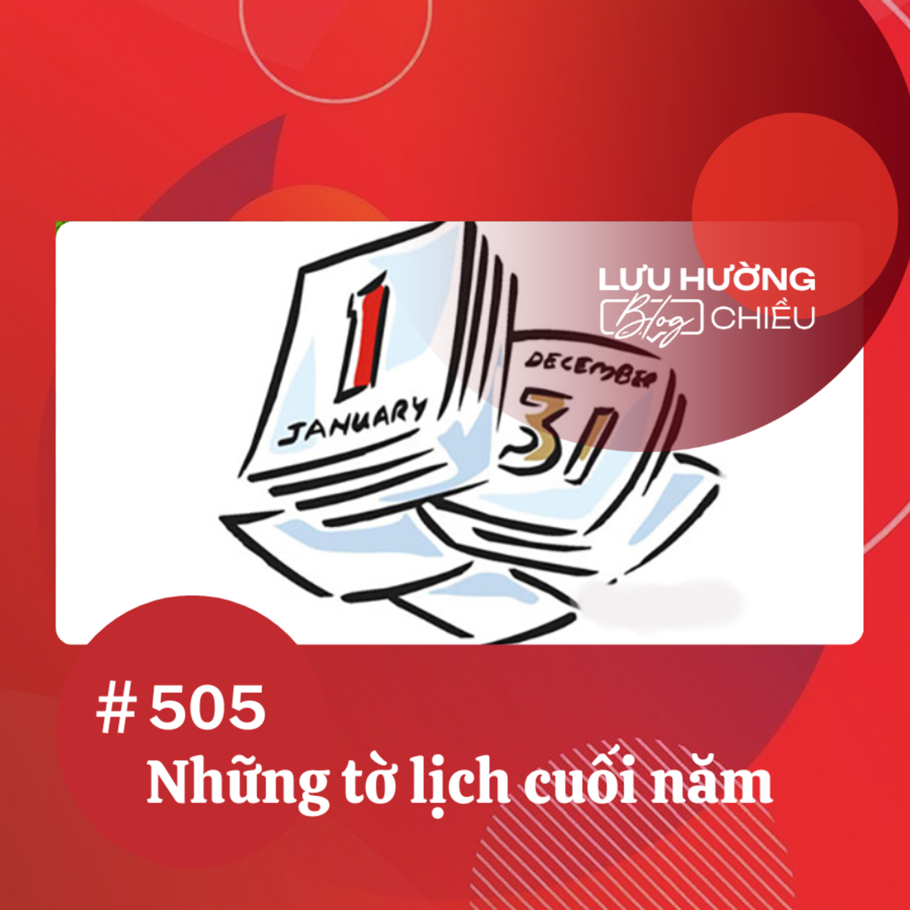 Những tờ lịch cuối năm | Lưu Hường blog chiều | Đài Hà Nội episode artwork