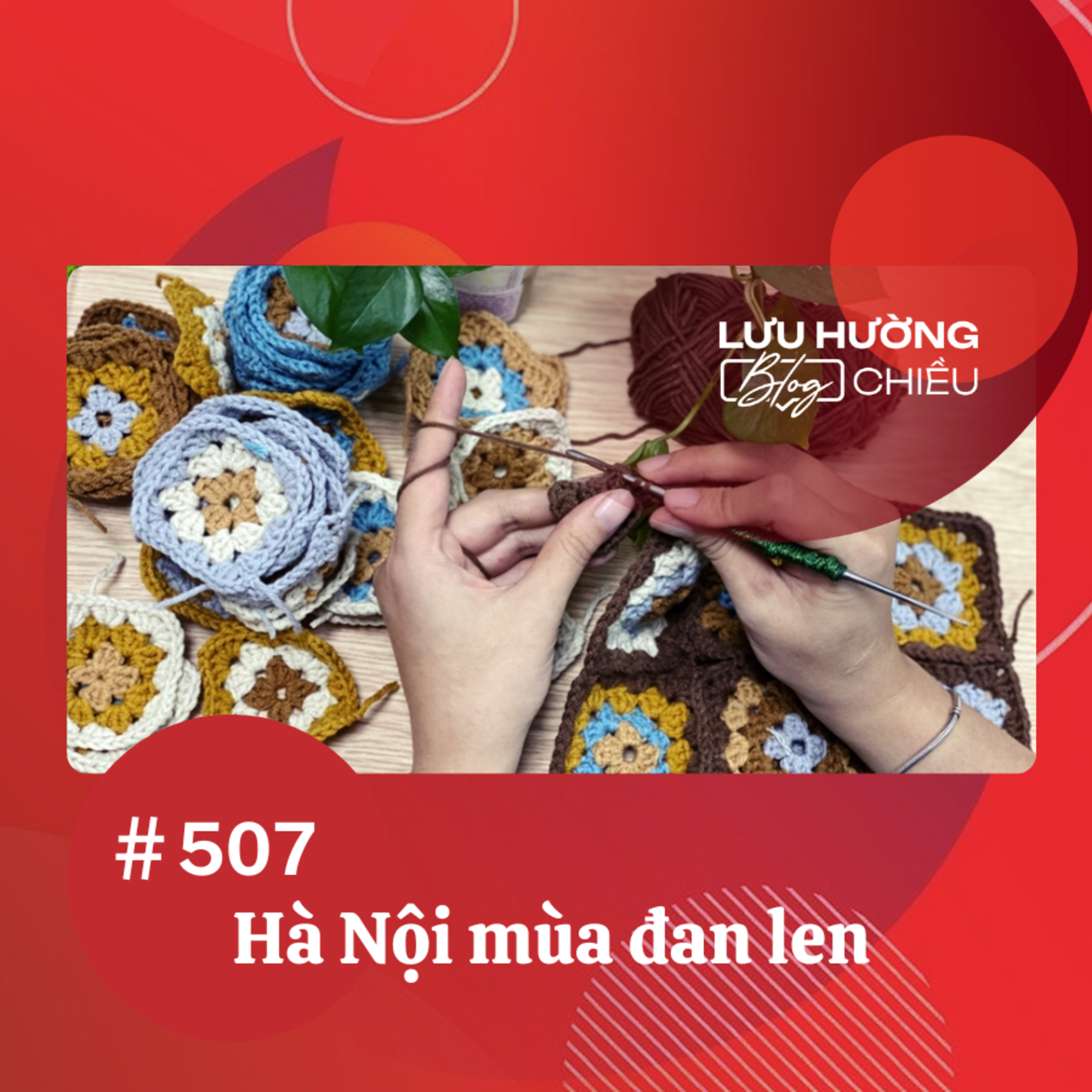 Hà Nội mùa đan len | Lưu Hường blog chiều | Đài Hà Nội episode artwork