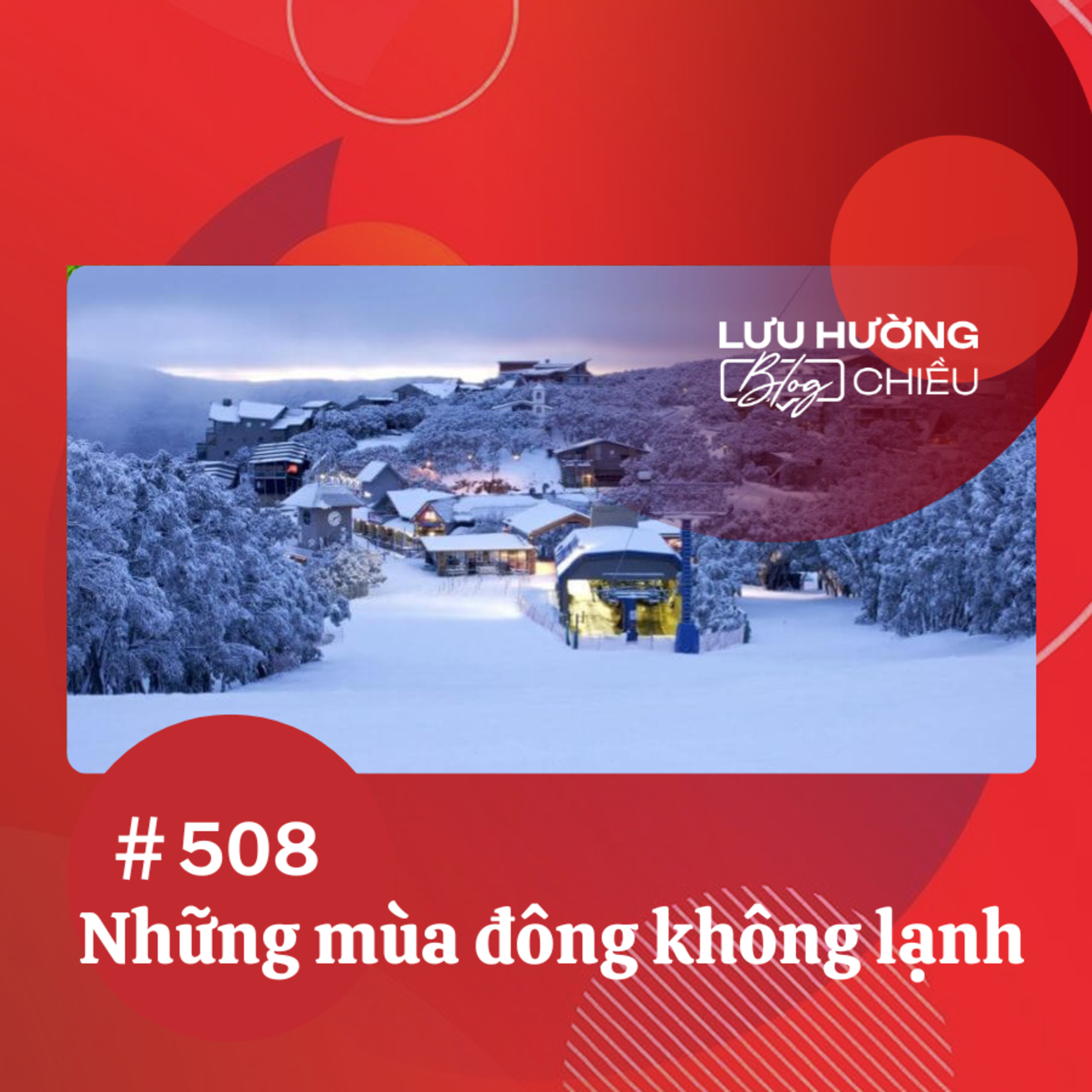 Những mùa đông không lạnh | Lưu Hường blog chiều | Đài Hà Nội episode artwork