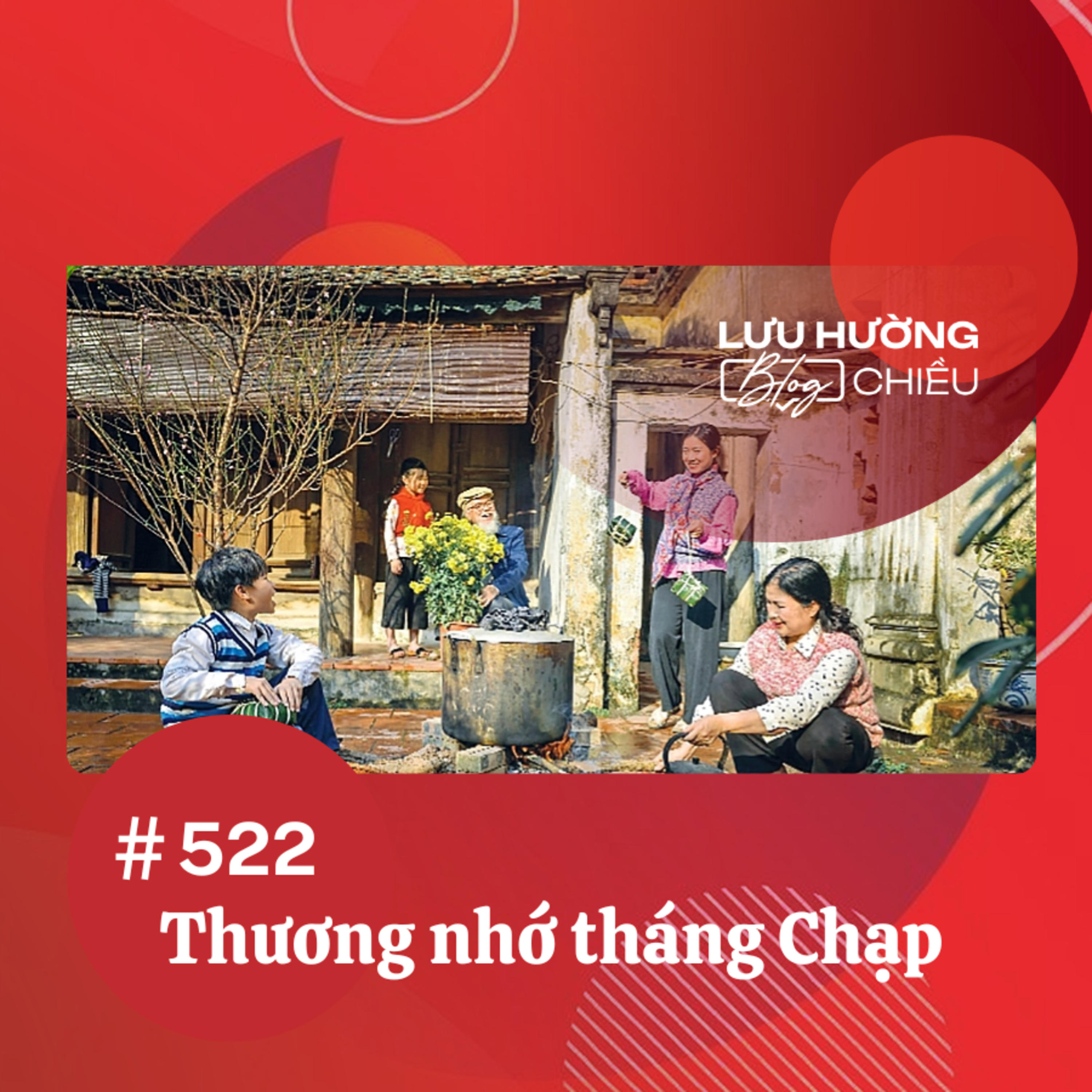 Thương nhớ tháng Chạp | Lưu Hường blog chiều | Đài Hà Nội episode artwork