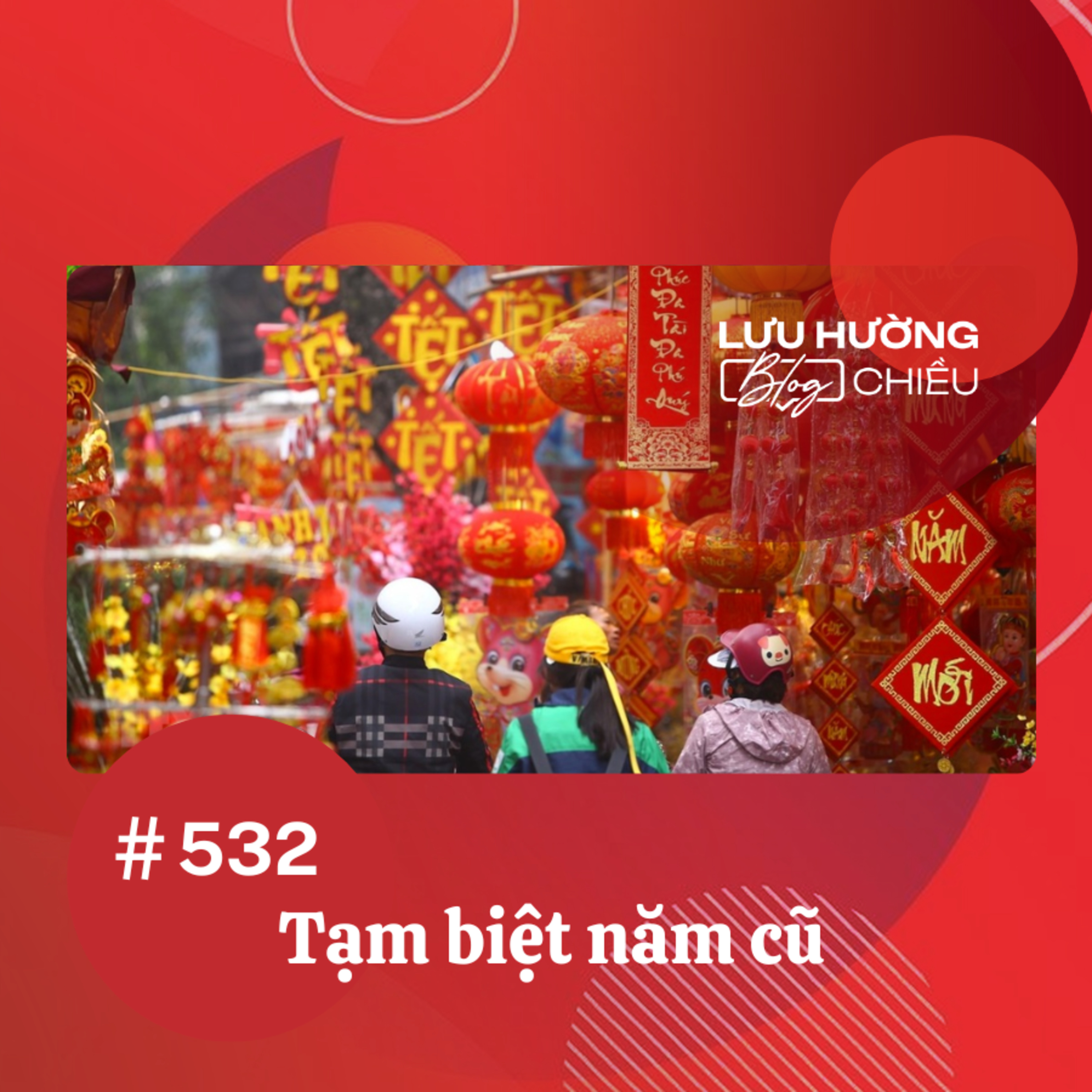 Tạm biệt năm cũ | Lưu Hường blog chiều | Đài Hà Nội episode artwork