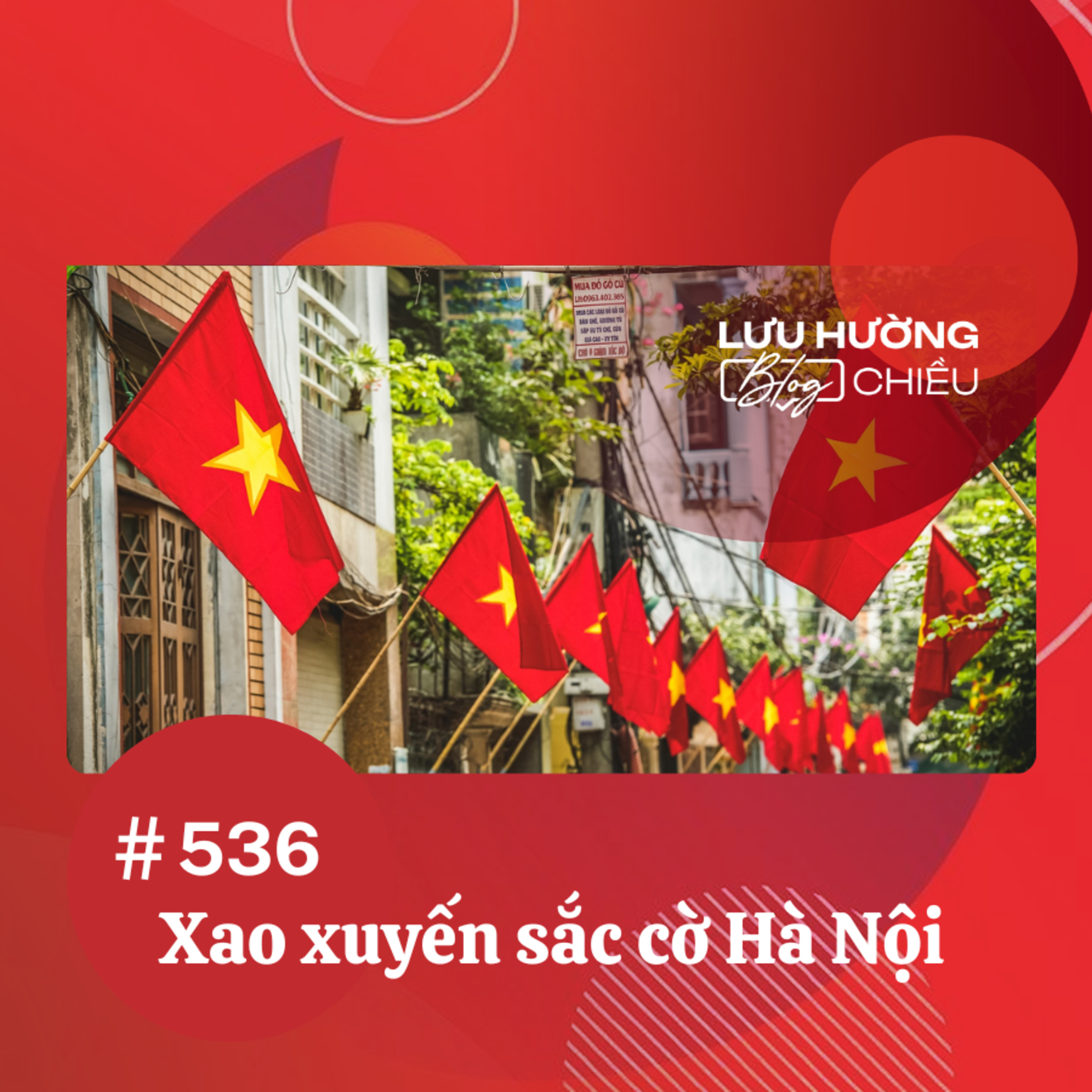 Xao xuyến sắc cờ Hà Nội | Lưu Hường blog chiều | Đài Hà Nội episode artwork