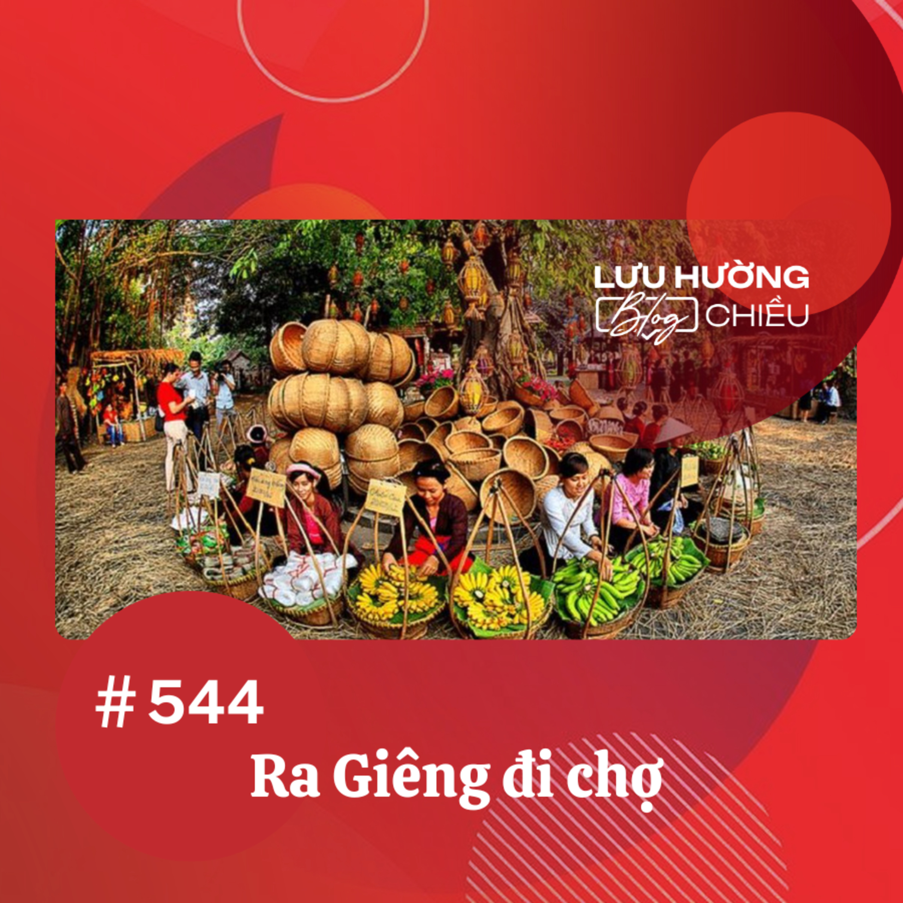 Ra Giêng đi chợ | Lưu Hường blog chiều | Đài Hà Nội episode artwork