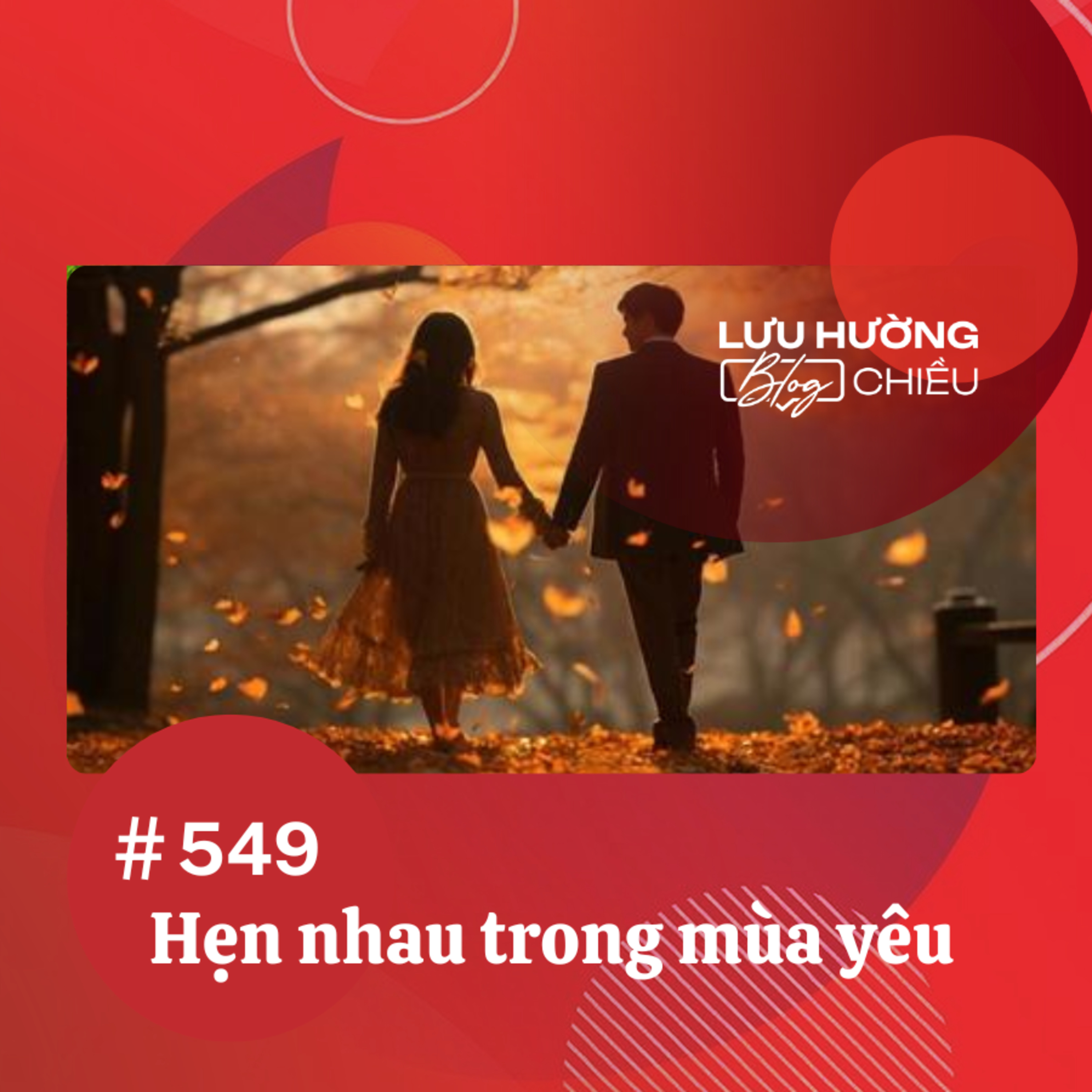Hẹn nhau trong mùa yêu | Lưu Hường blog chiều | Đài Hà Nội episode artwork