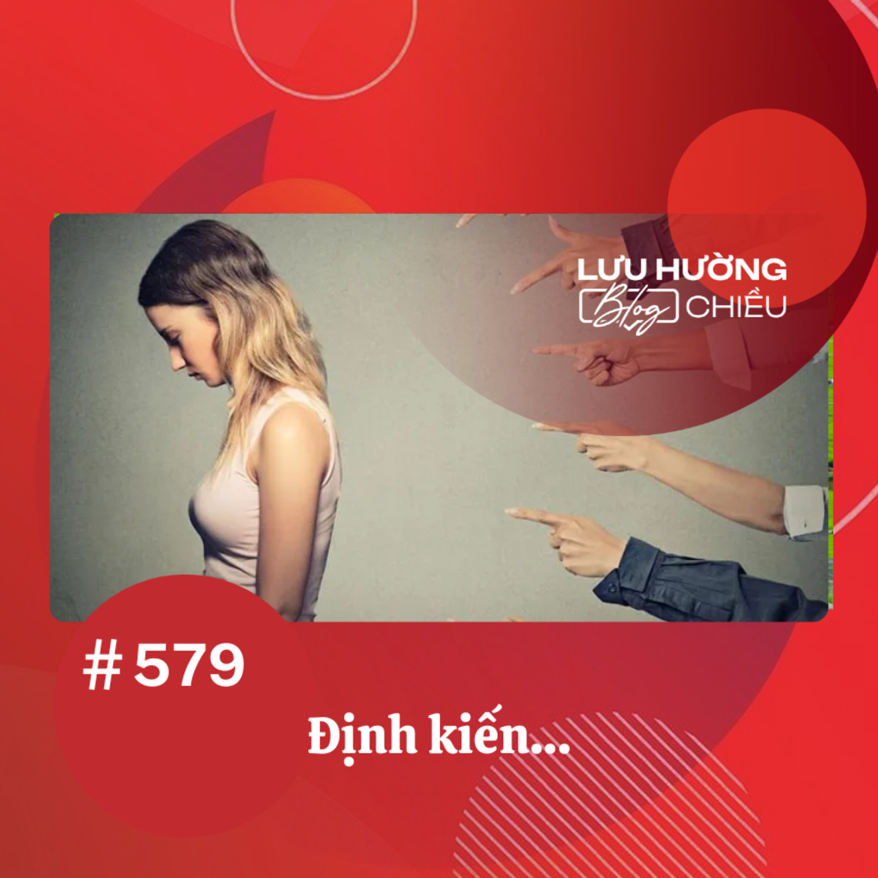 Định kiến… | Lưu Hường blog chiều | Đài Hà Nội episode artwork