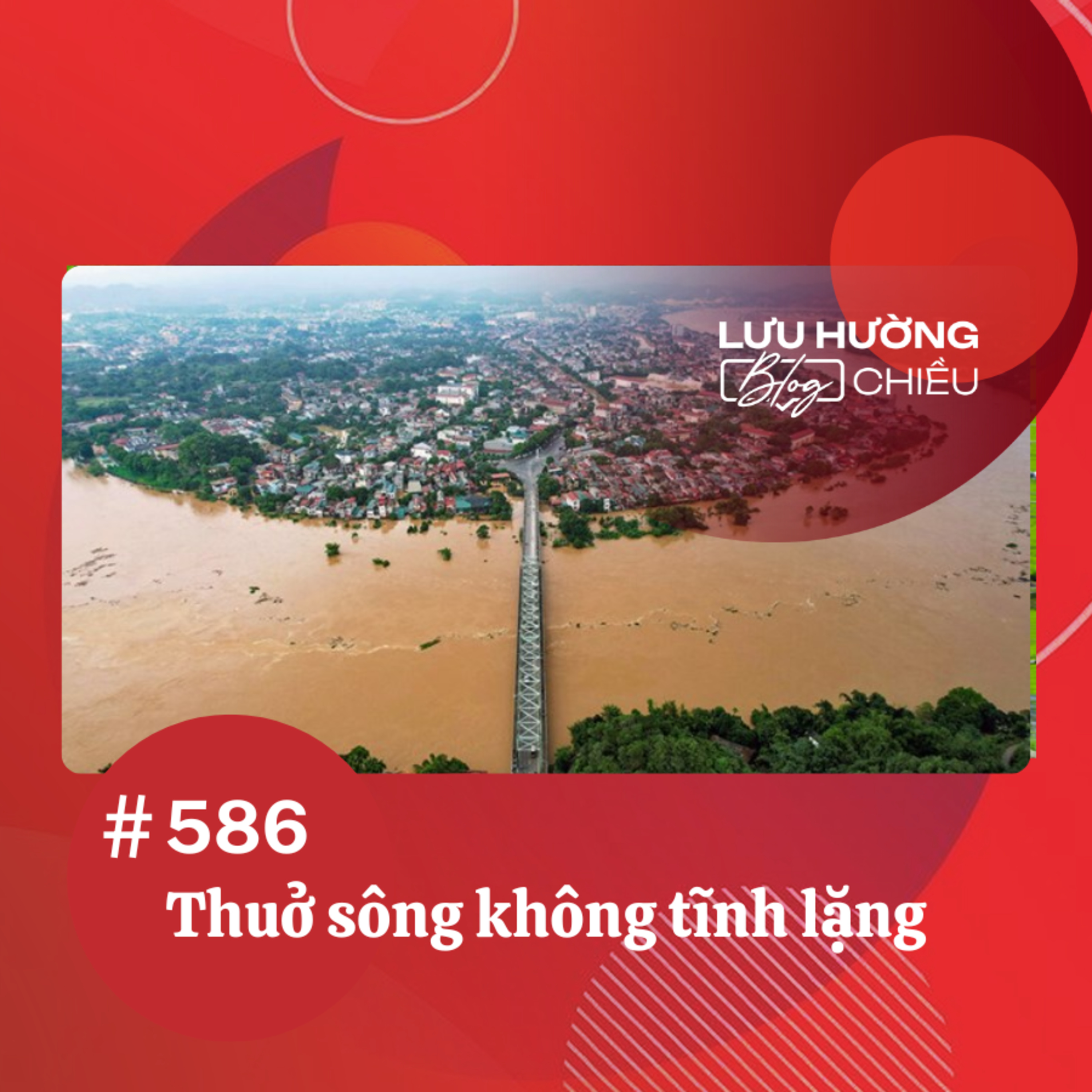 Thuở sông không tĩnh lặng | Lưu Hường blog chiều | Đài Hà Nội episode artwork