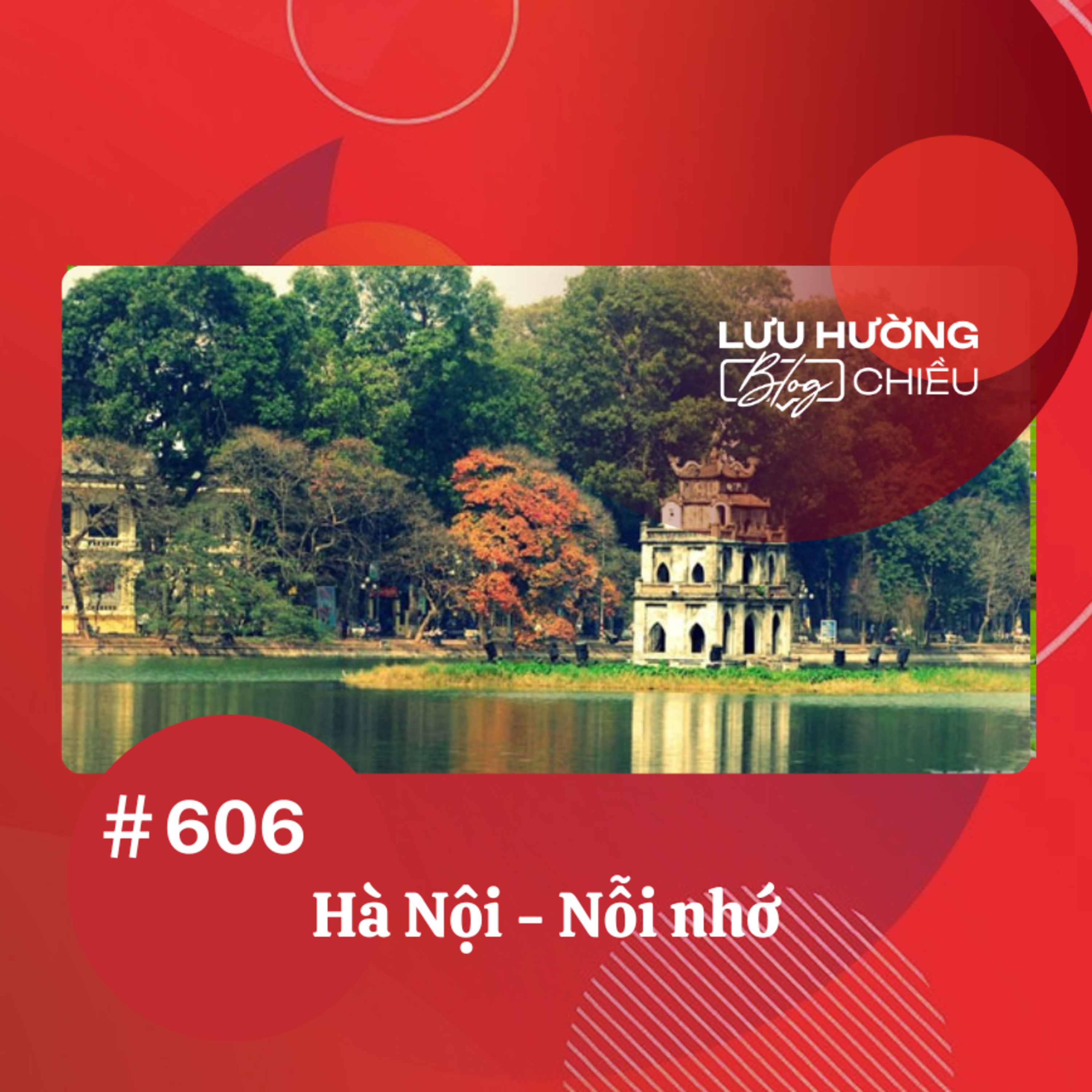Hà Nội - Nỗi nhớ | Lưu Hường blog chiều | Đài Hà Nội episode artwork