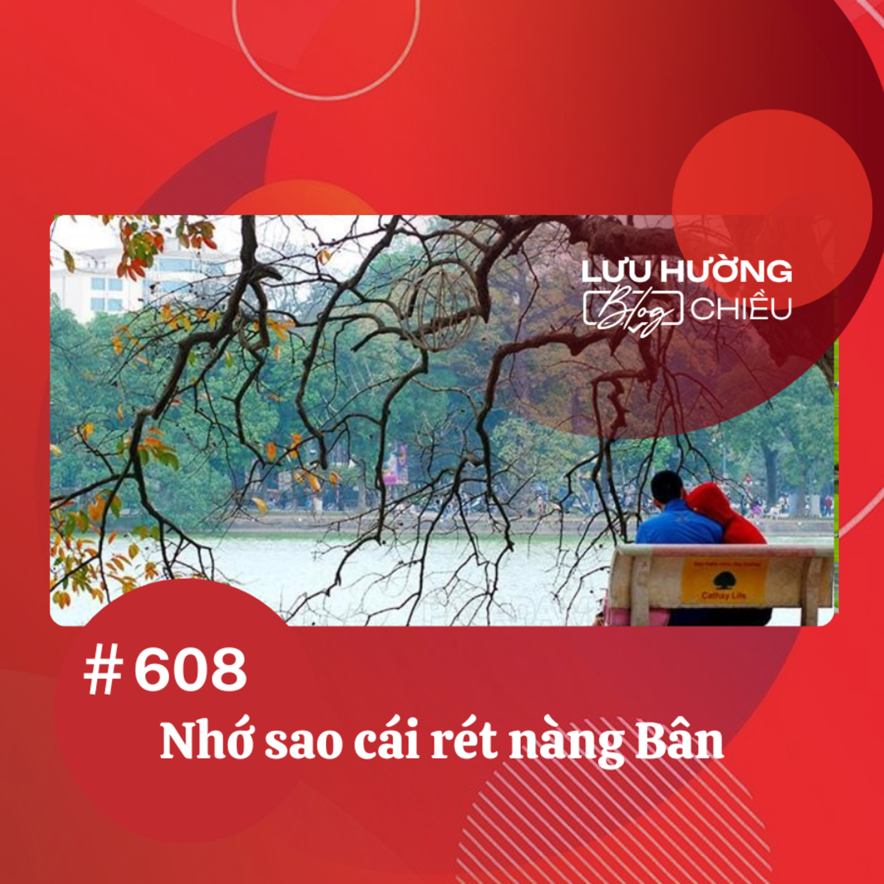 Nhớ sao cái rét nàng Bân | Lưu Hường blog chiều | Đài Hà Nội episode artwork