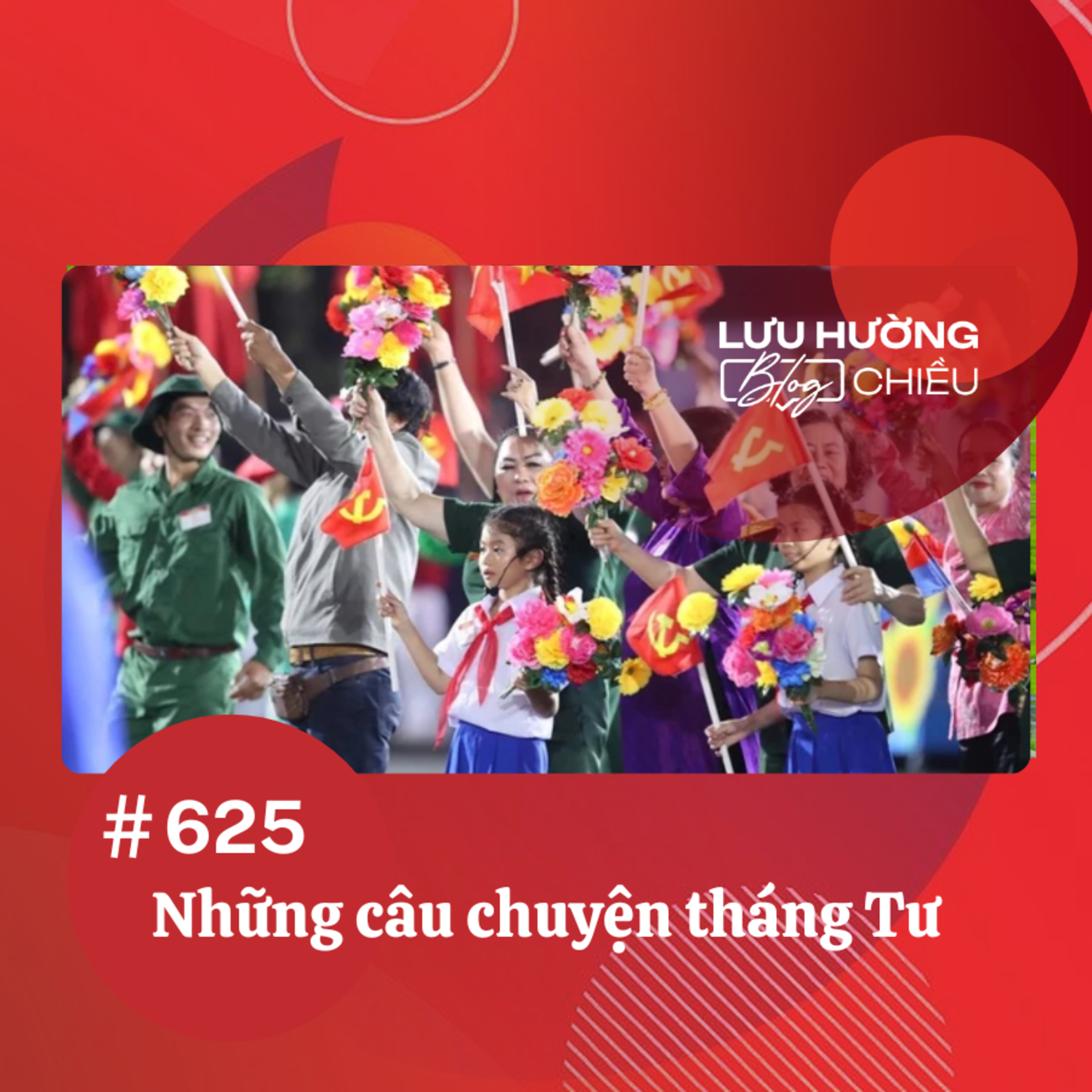 Những câu chuyện tháng Tư | Lưu Hường blog chiều | Đài Hà Nội episode artwork