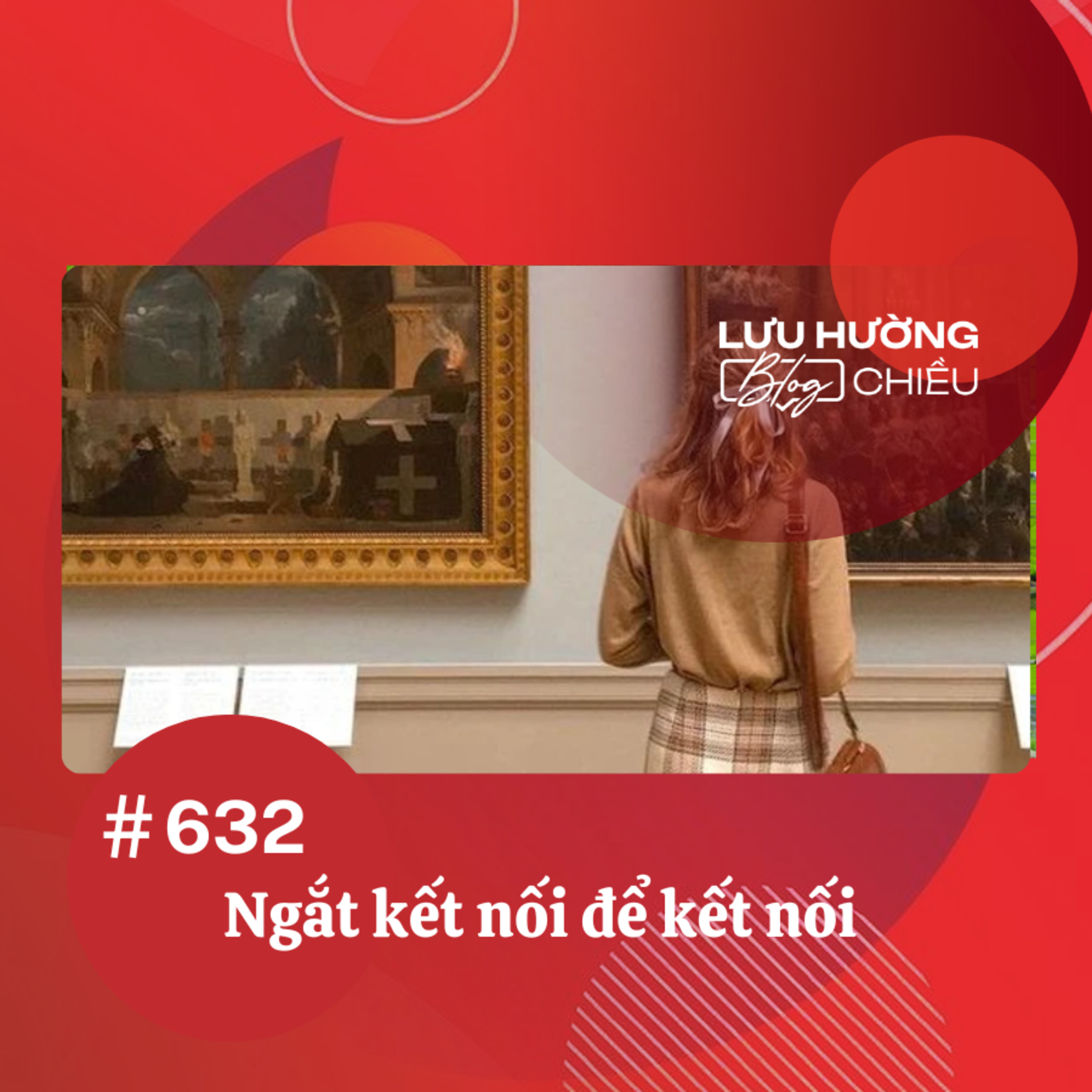 Ngắt kết nối để kết nối | Lưu Hường blog chiều | Đài Hà Nội episode artwork