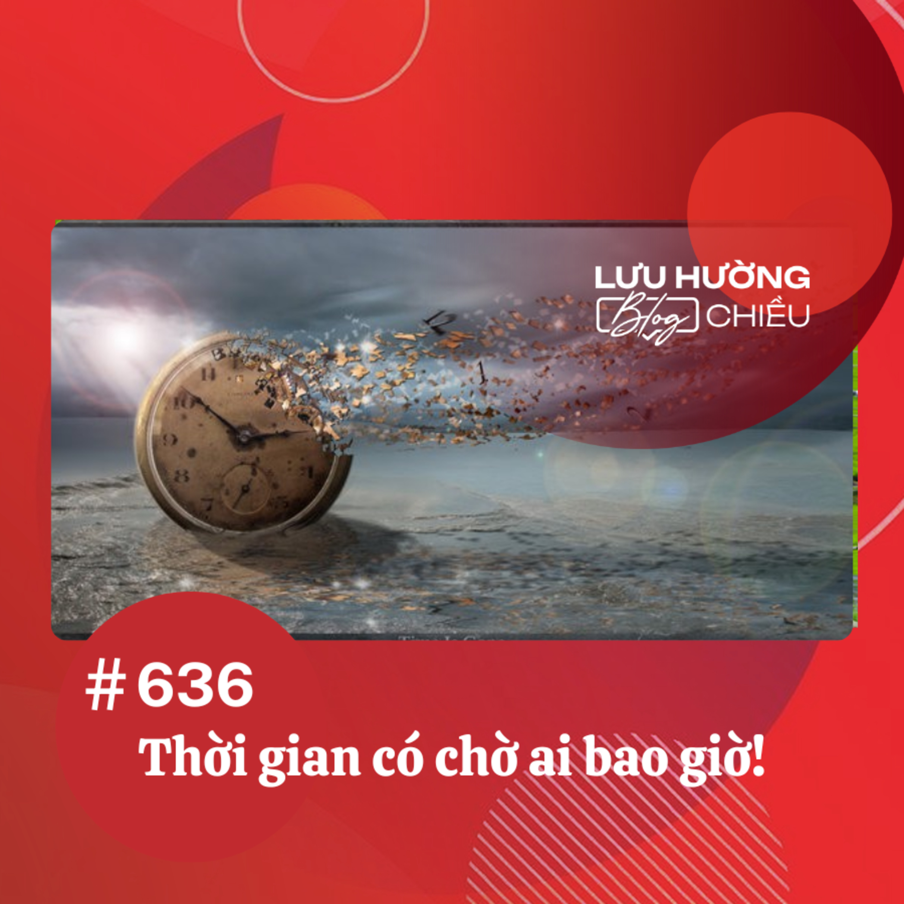 Thời gian có chờ ai bao giờ! | Lưu Hường blog chiều | Đài Hà Nội episode artwork