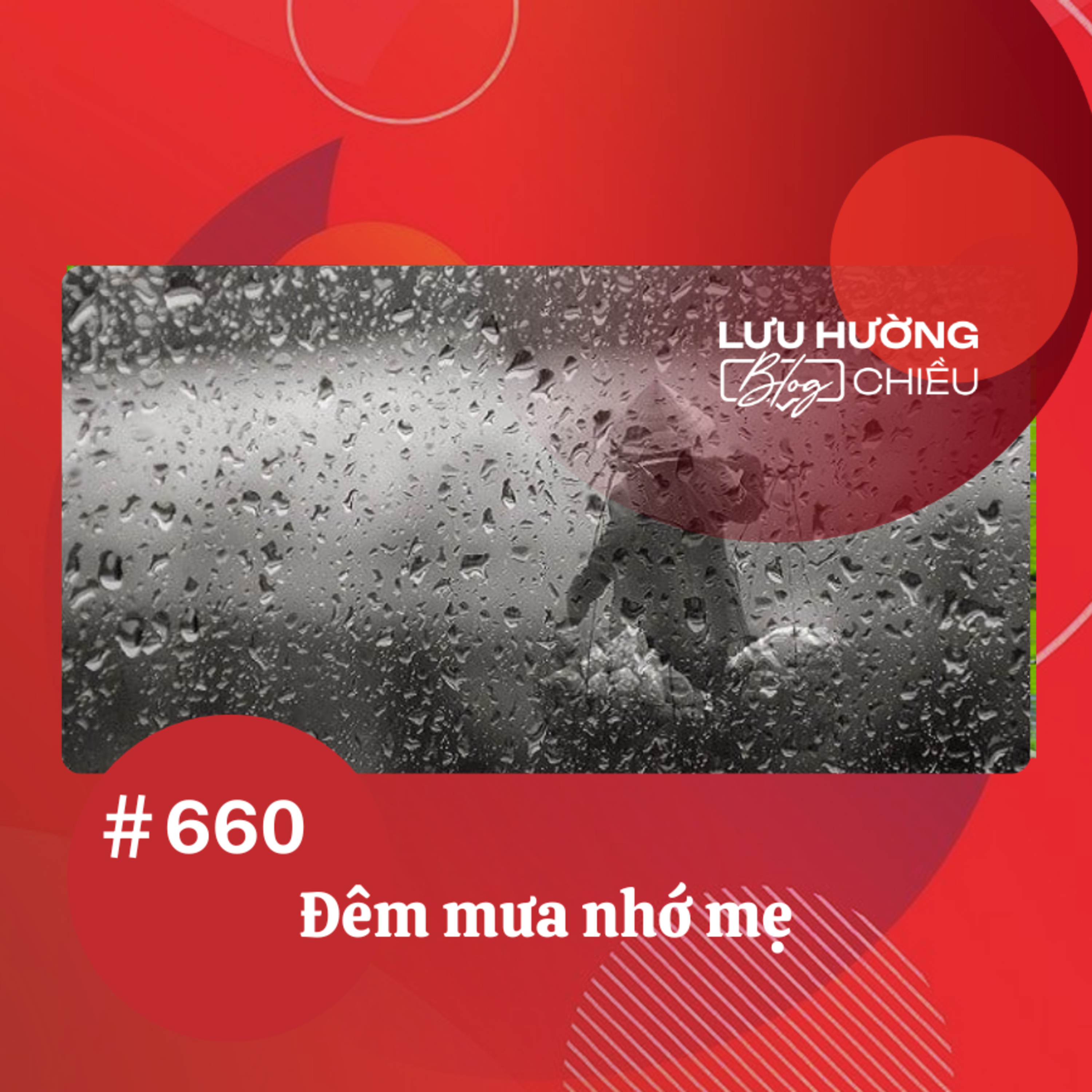 Đêm mưa nhớ mẹ | Lưu Hường blog chiều | Đài Hà Nội episode artwork