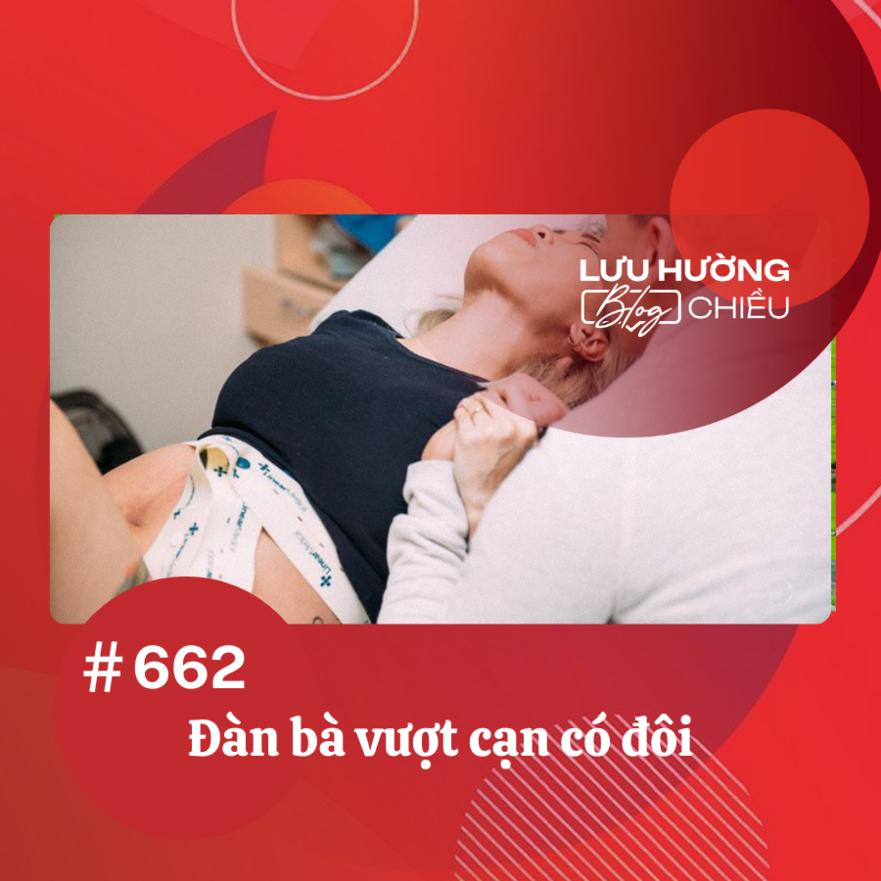 Đàn bà vượt cạn có đôi | Lưu Hường blog chiều | Đài Hà Nội episode artwork