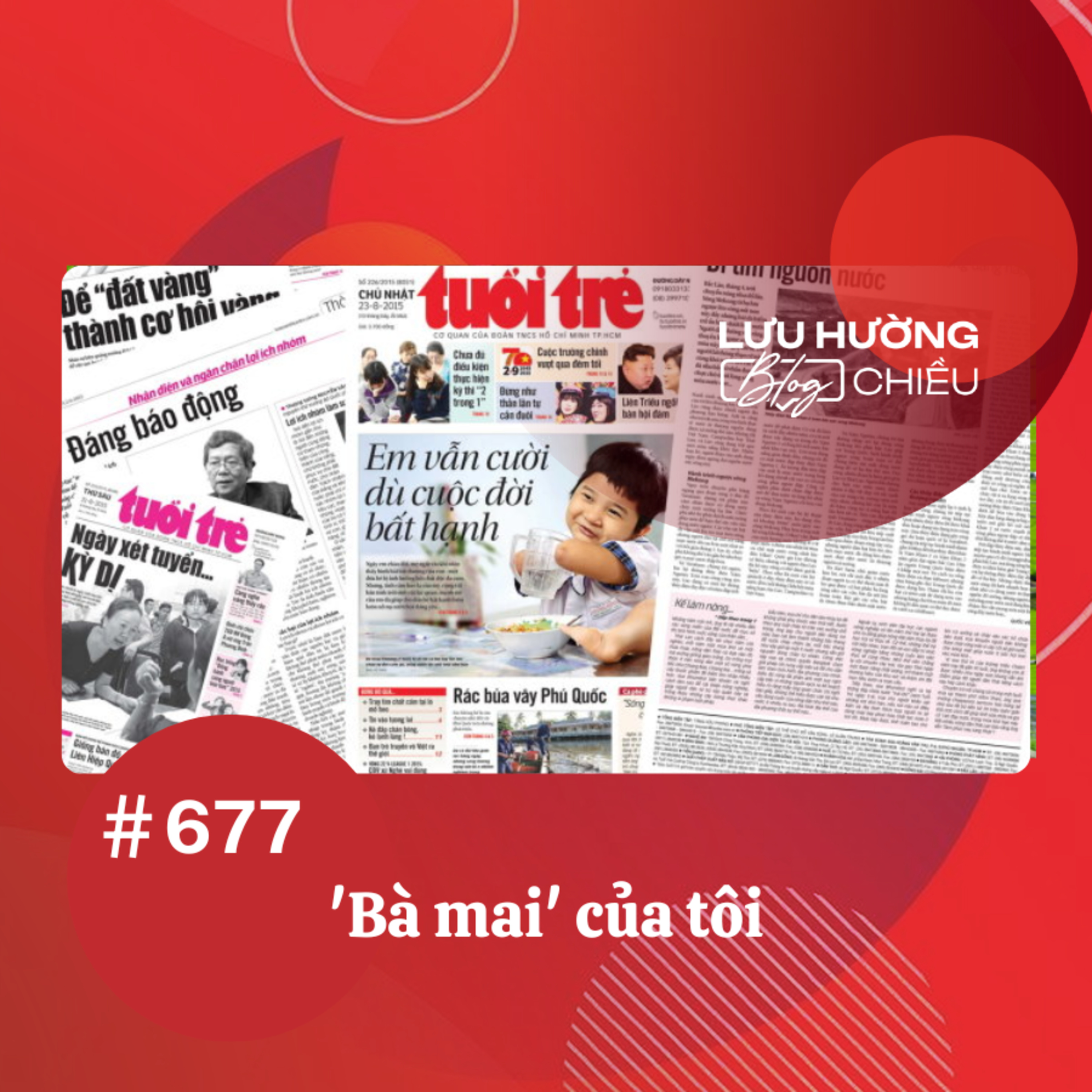  'Bà mai' của tôi | Lưu Hường blog chiều | Đài Hà Nội episode artwork