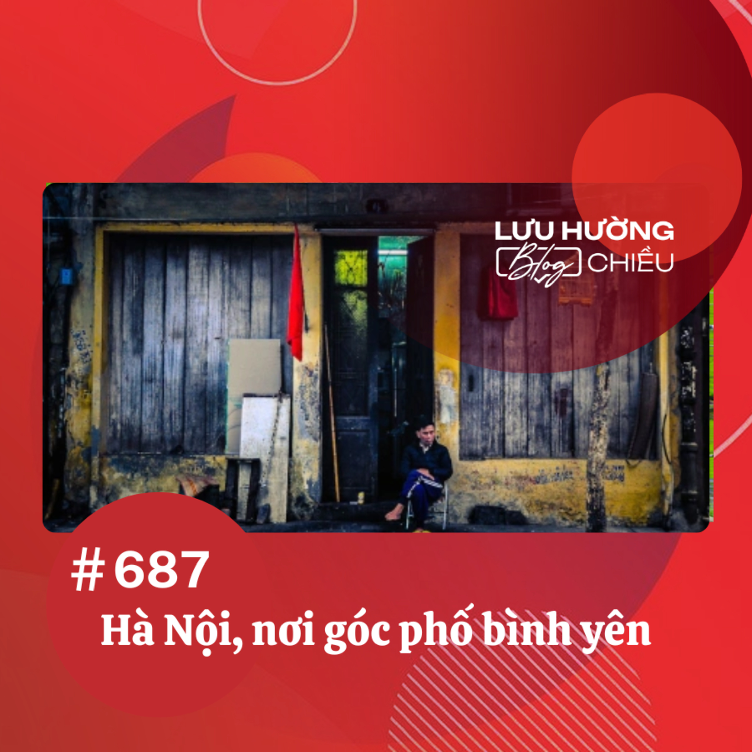  Hà Nội, nơi góc phố bình yên | Lưu Hường blog chiều | Đài Hà Nội episode artwork
