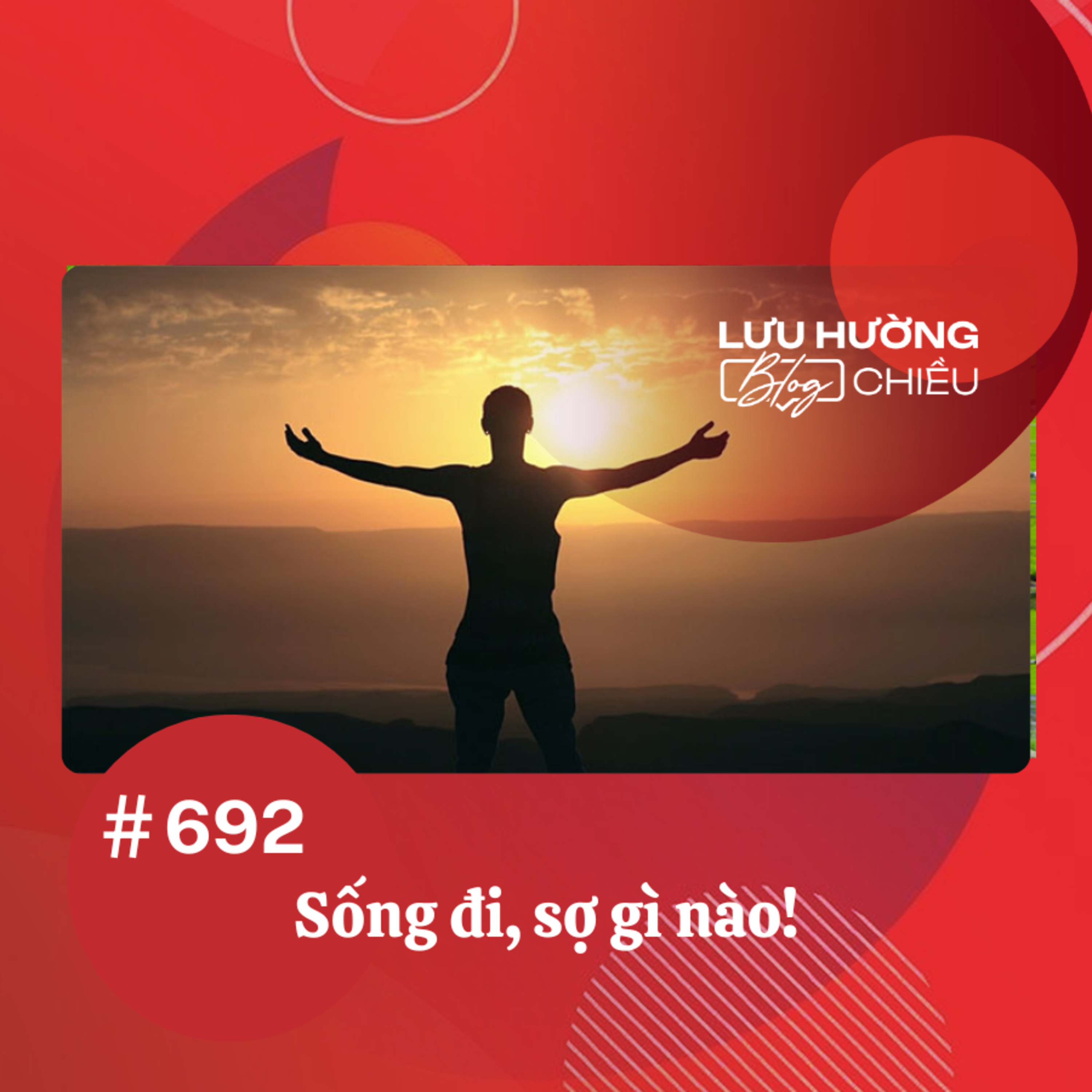  Sống đi, sợ gì nào! | Lưu Hường blog chiều | Đài Hà Nội episode artwork