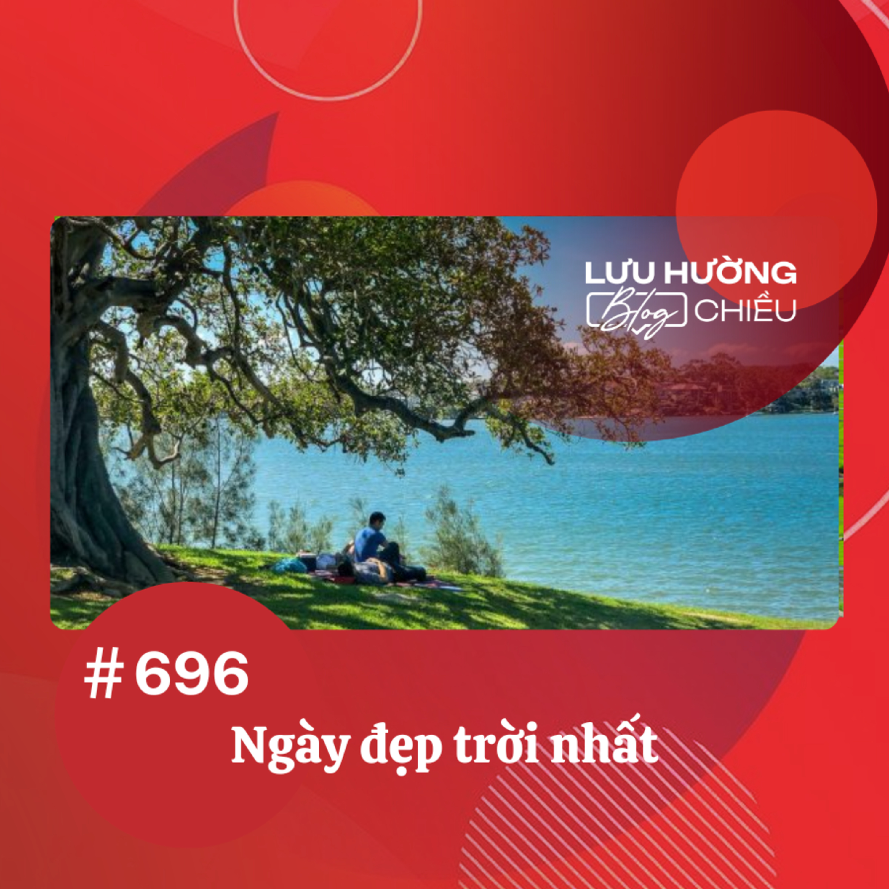 Ngày đẹp trời nhất | Lưu Hường blog chiều | Đài Hà Nội episode artwork