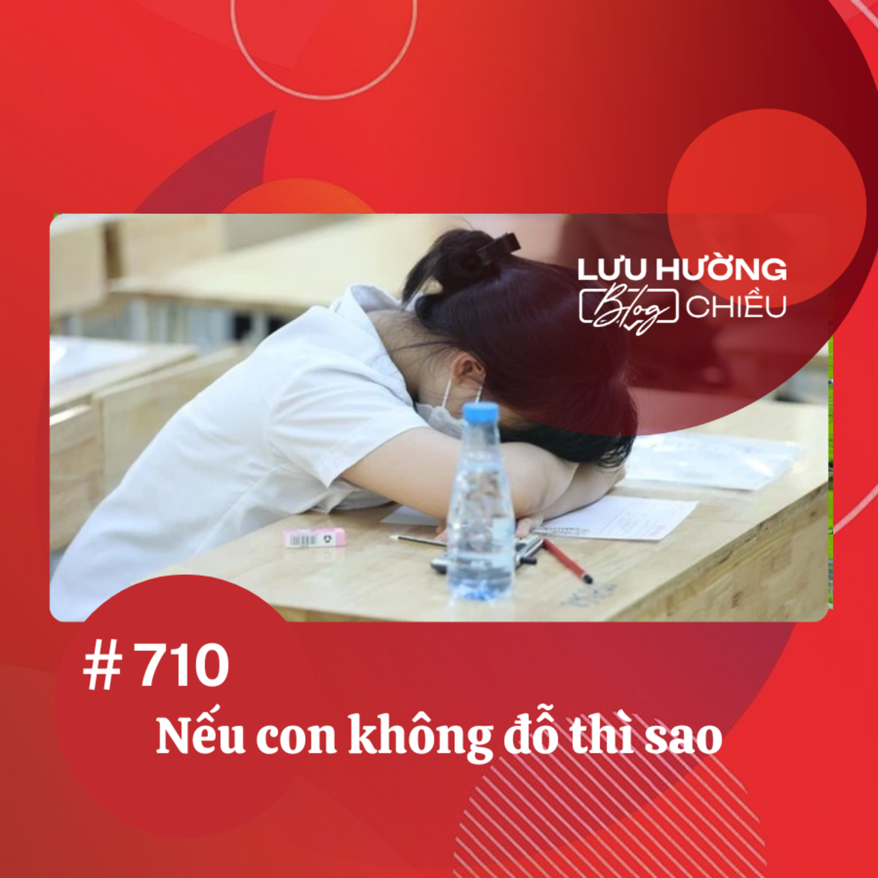  Nếu con không đỗ thì sao? | Lưu Hường blog chiều | Đài Hà Nội episode artwork