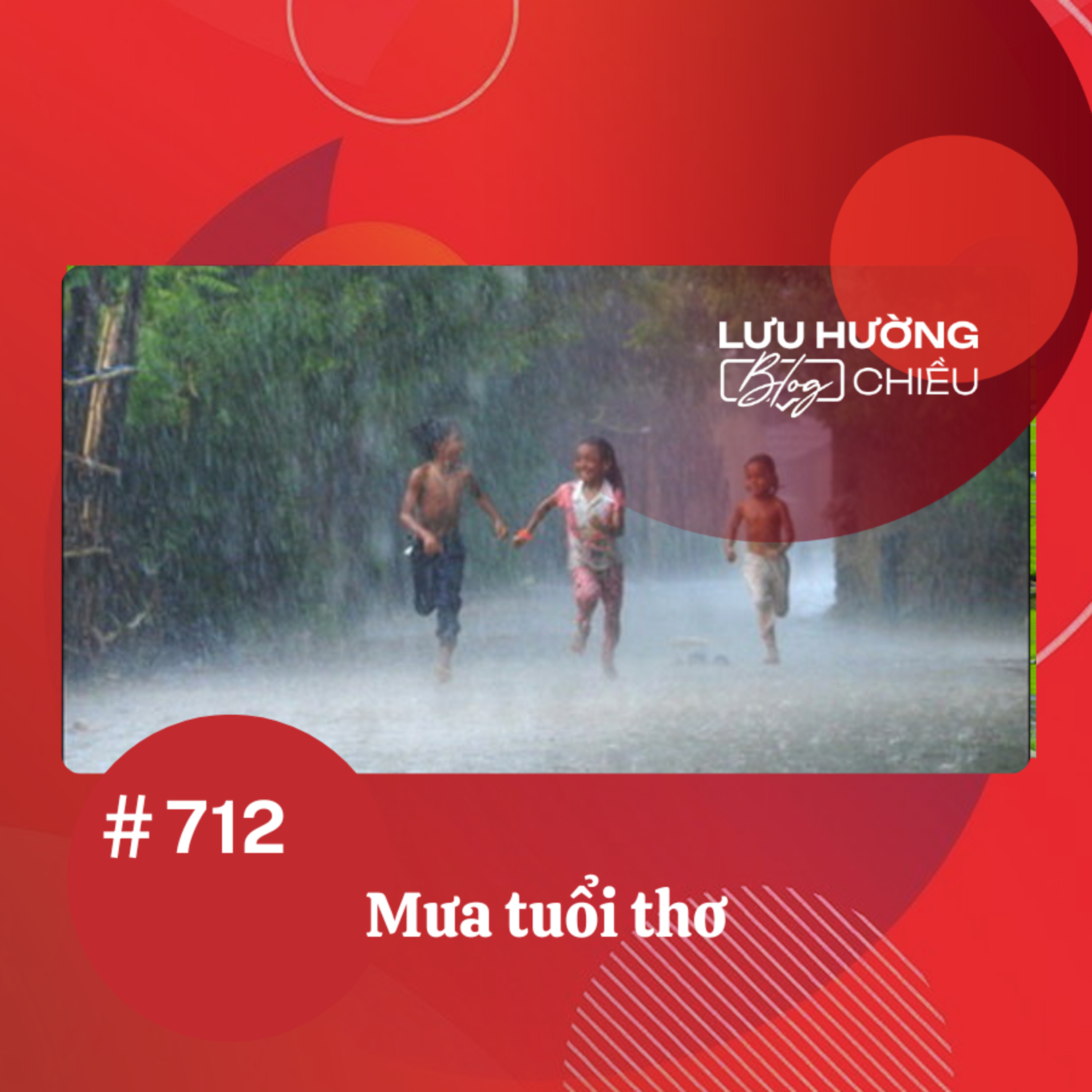  Mưa tuổi thơ | Lưu Hường blog chiều | Đài Hà Nội episode artwork
