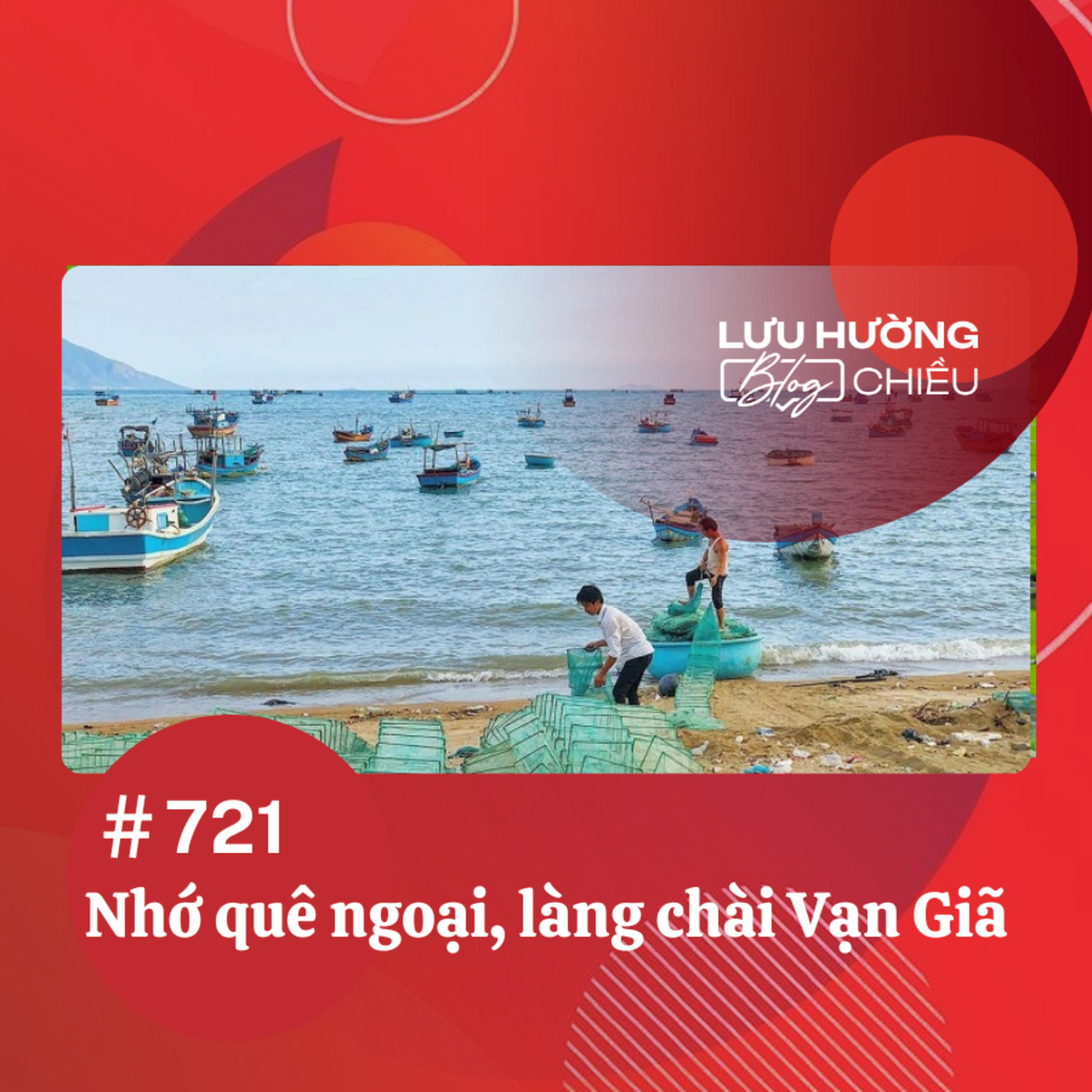  Nhớ quê ngoại, làng chài Vạn Giã | Lưu Hường blog chiều | Đài Hà Nội episode artwork