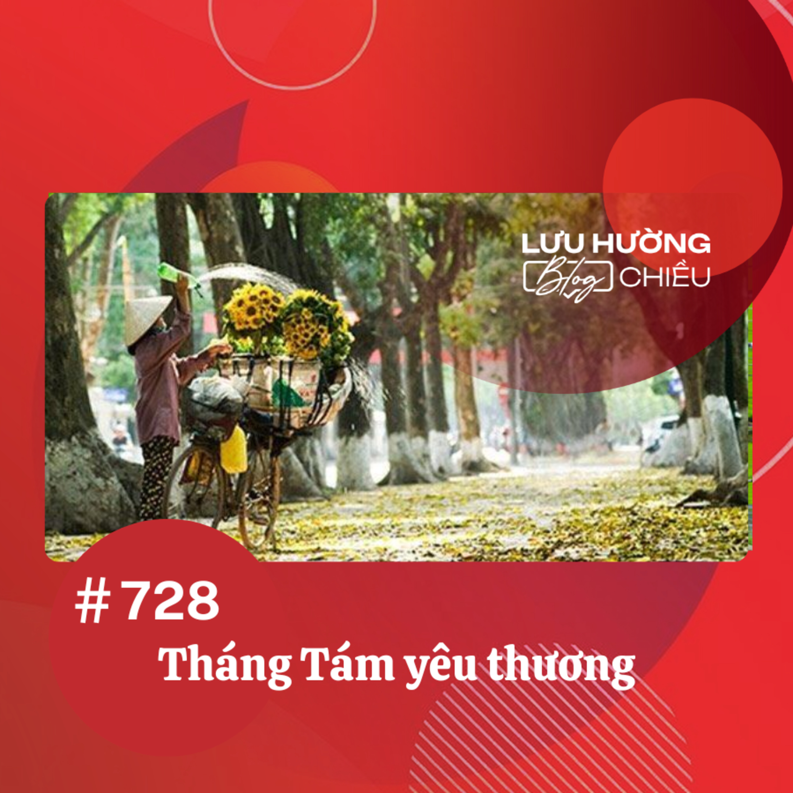  Tháng Tám yêu thương | Lưu Hường blog chiều | Đài Hà Nội episode artwork