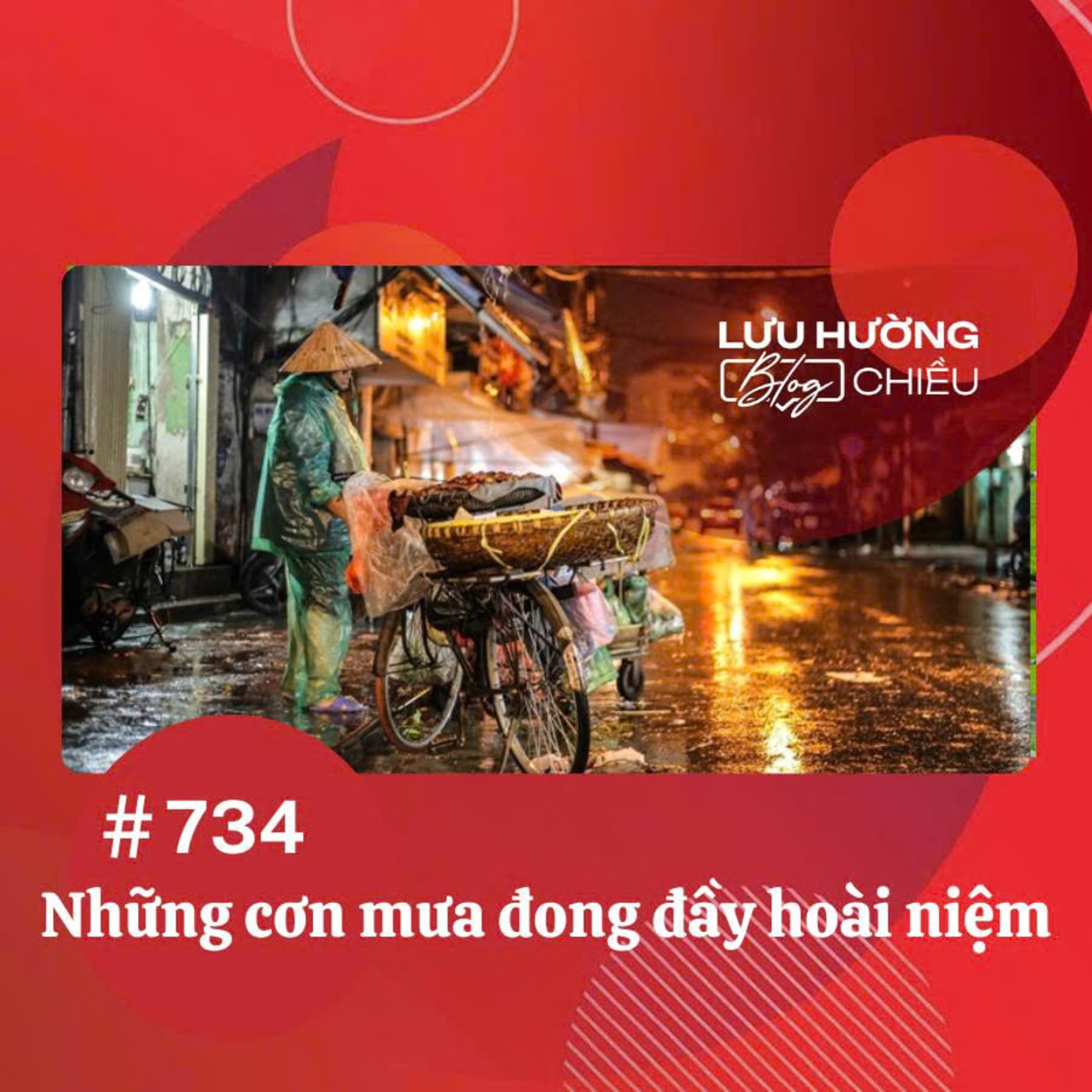  Những cơn mưa đong đầy hoài niệm | Lưu Hường blog chiều | Đài Hà Nội episode artwork