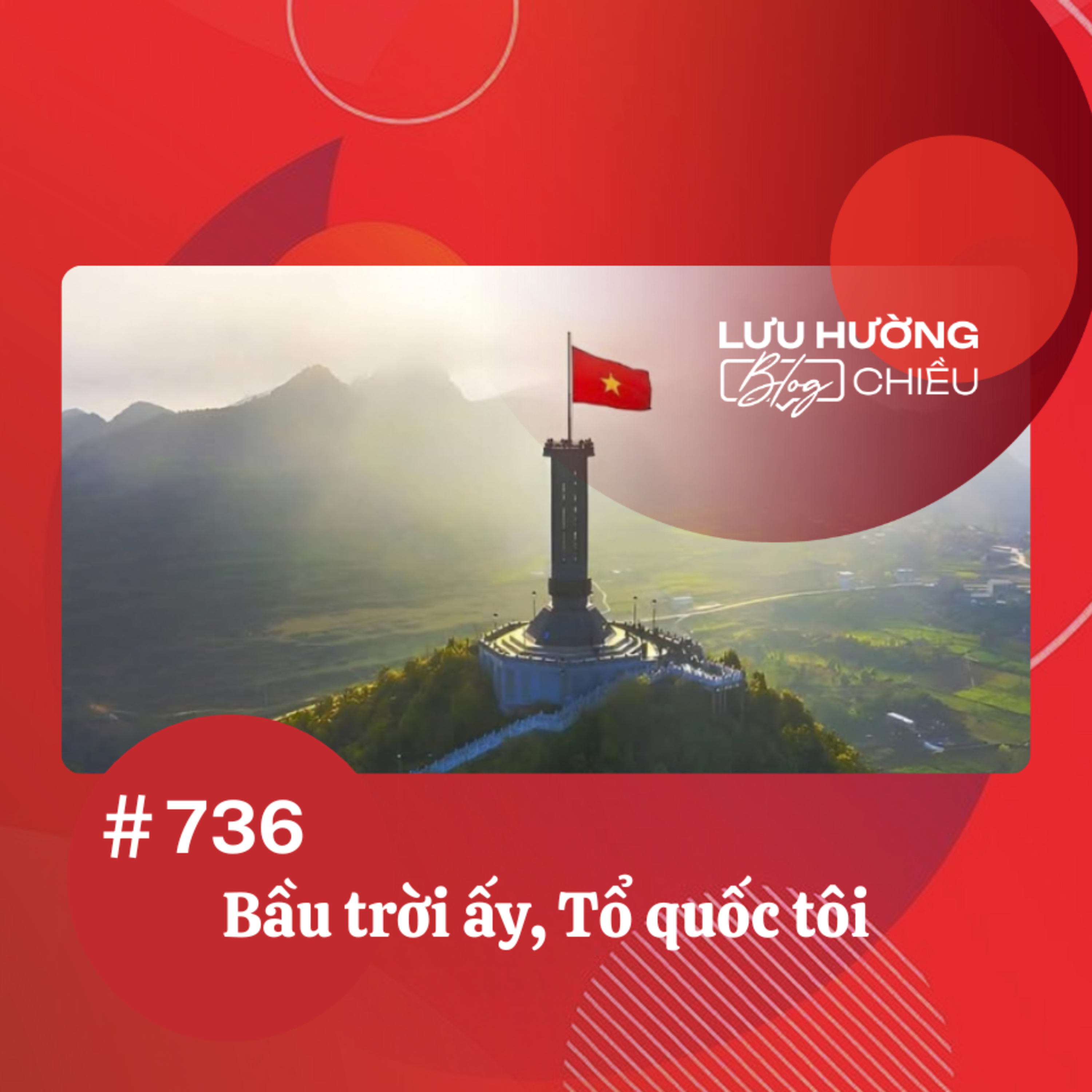  Bầu trời ấy, Tổ quốc tôi | Lưu Hường blog chiều | Đài Hà Nội episode artwork