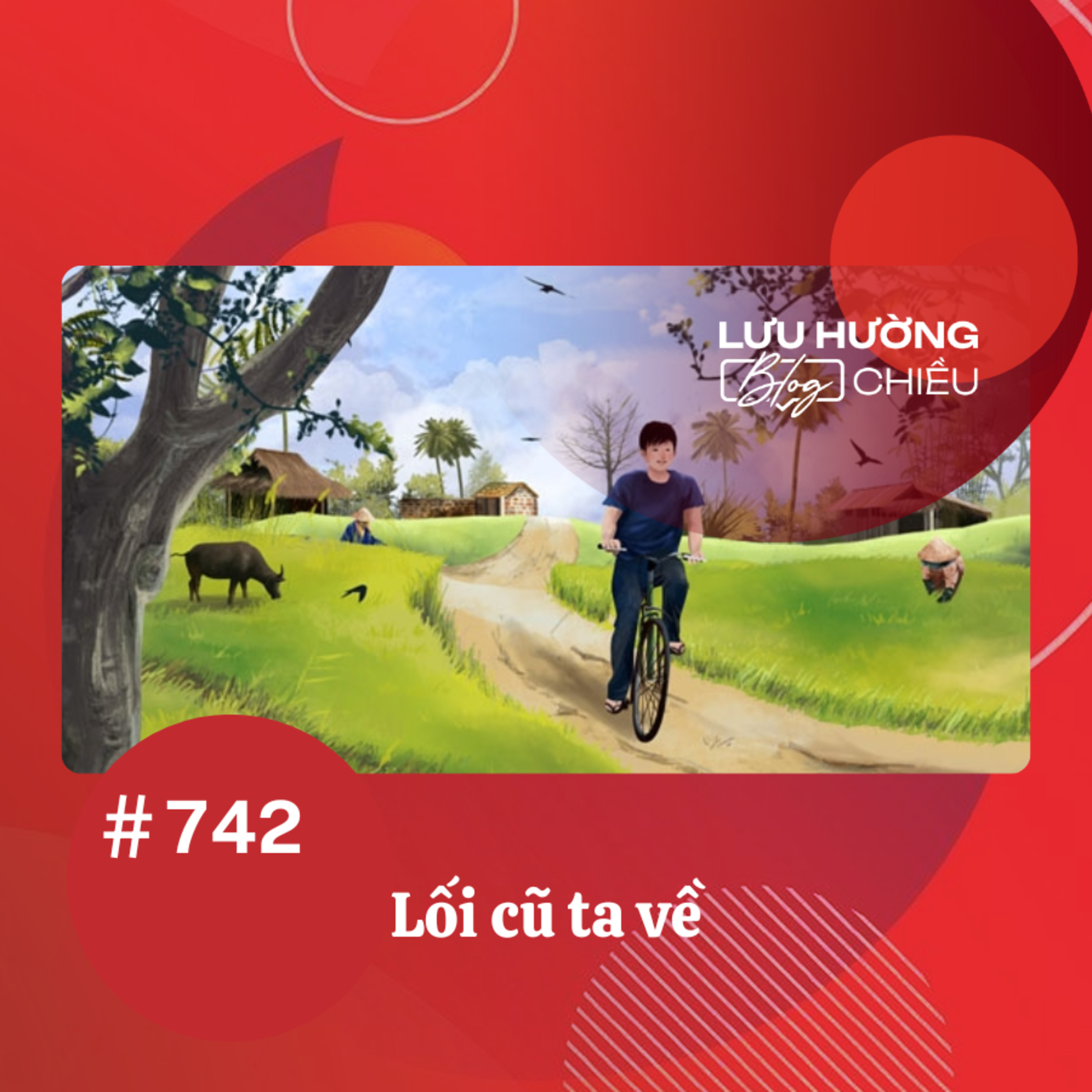  Lối cũ ta về | Lưu Hường blog chiều | Đài Hà Nội episode artwork