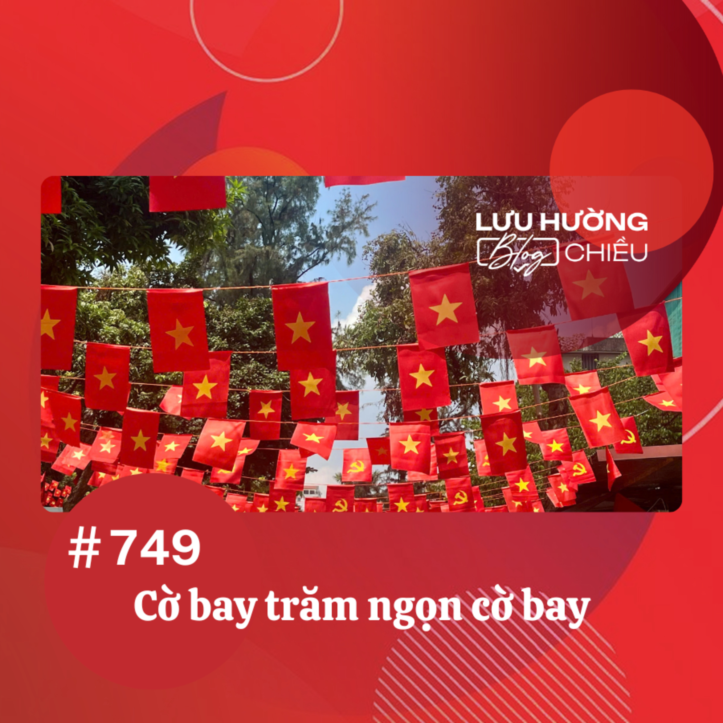  Cờ bay trăm ngọn cờ bay | Lưu Hường blog chiều | Đài Hà Nội episode artwork
