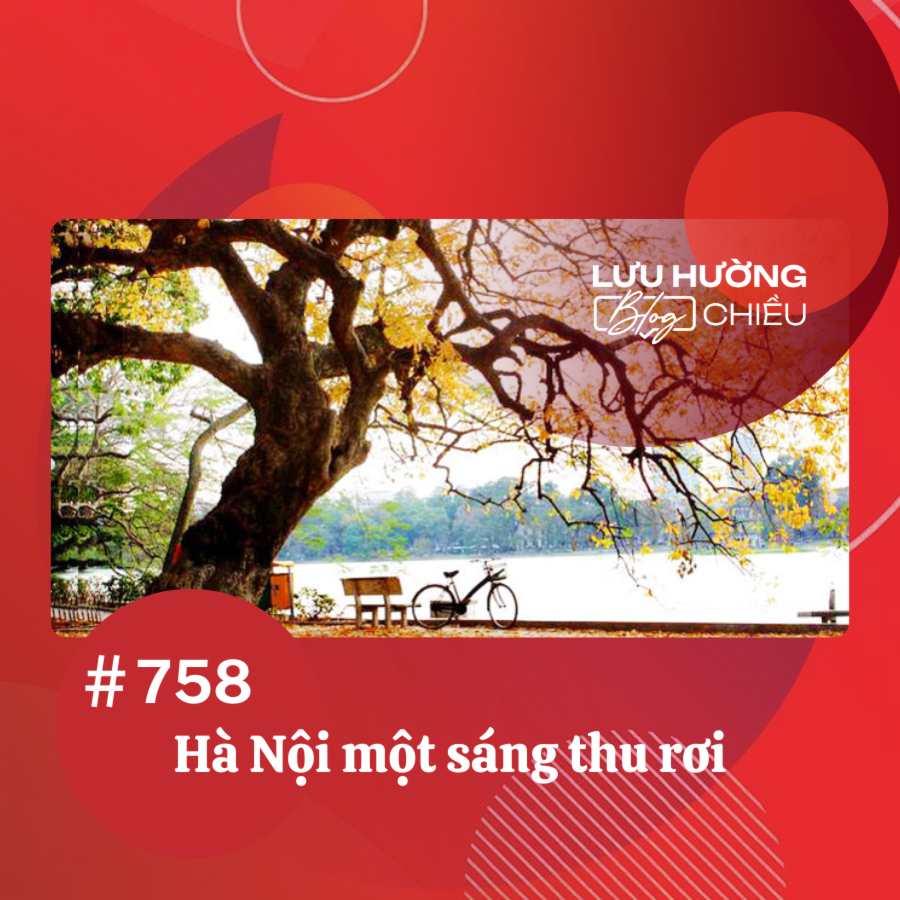  Hà Nội một sáng thu rơi | Lưu Hường blog chiều | Đài Hà Nội episode artwork