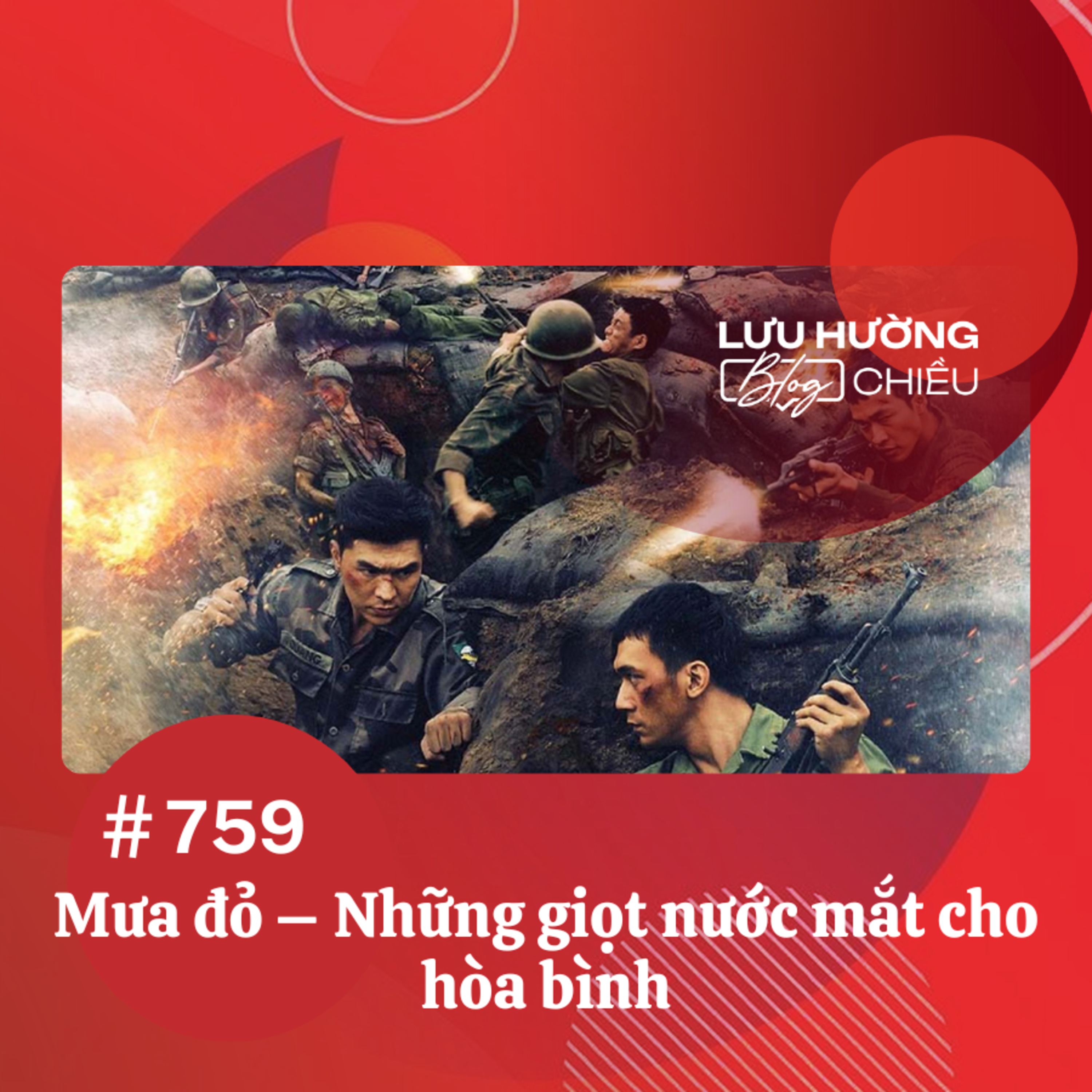  Mưa đỏ - Những giọt nước mắt cho hòa bình | Lưu Hường blog chiều | Đài Hà Nội episode artwork