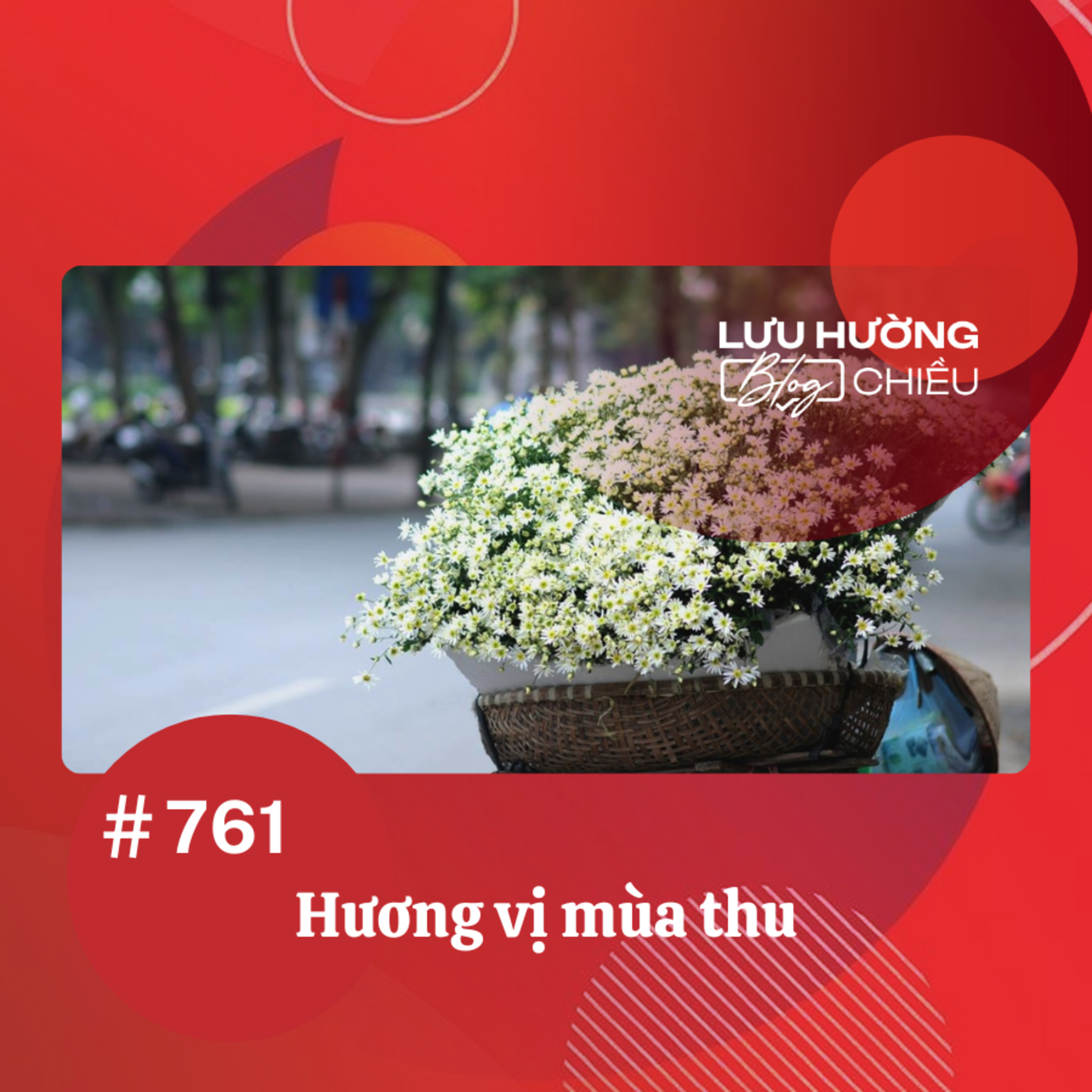  Hương vị mùa thu | Lưu Hường blog chiều | Đài Hà Nội episode artwork