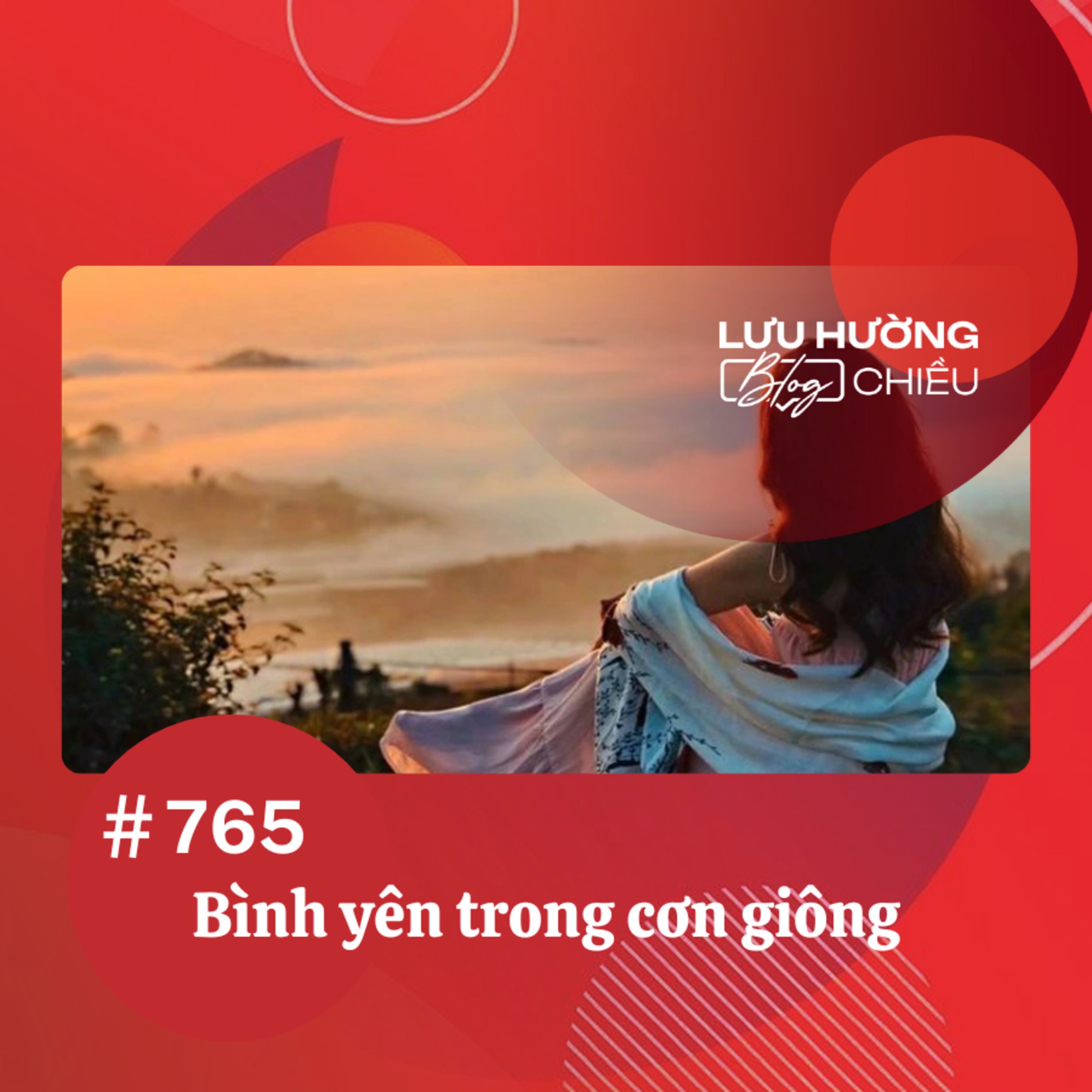  Bình yên trong cơn giông | Lưu Hường blog chiều | Đài Hà Nội episode artwork
