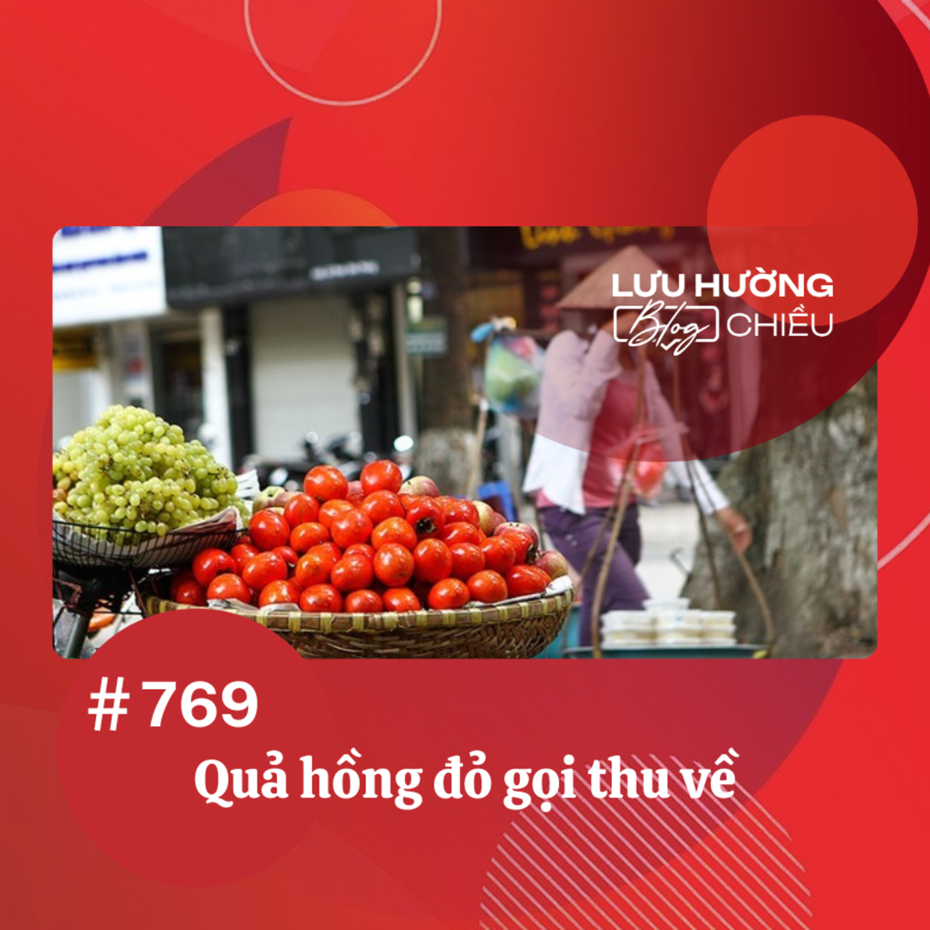  Quả hồng đỏ gọi thu về | Lưu Hường blog chiều | Đài Hà Nội episode artwork