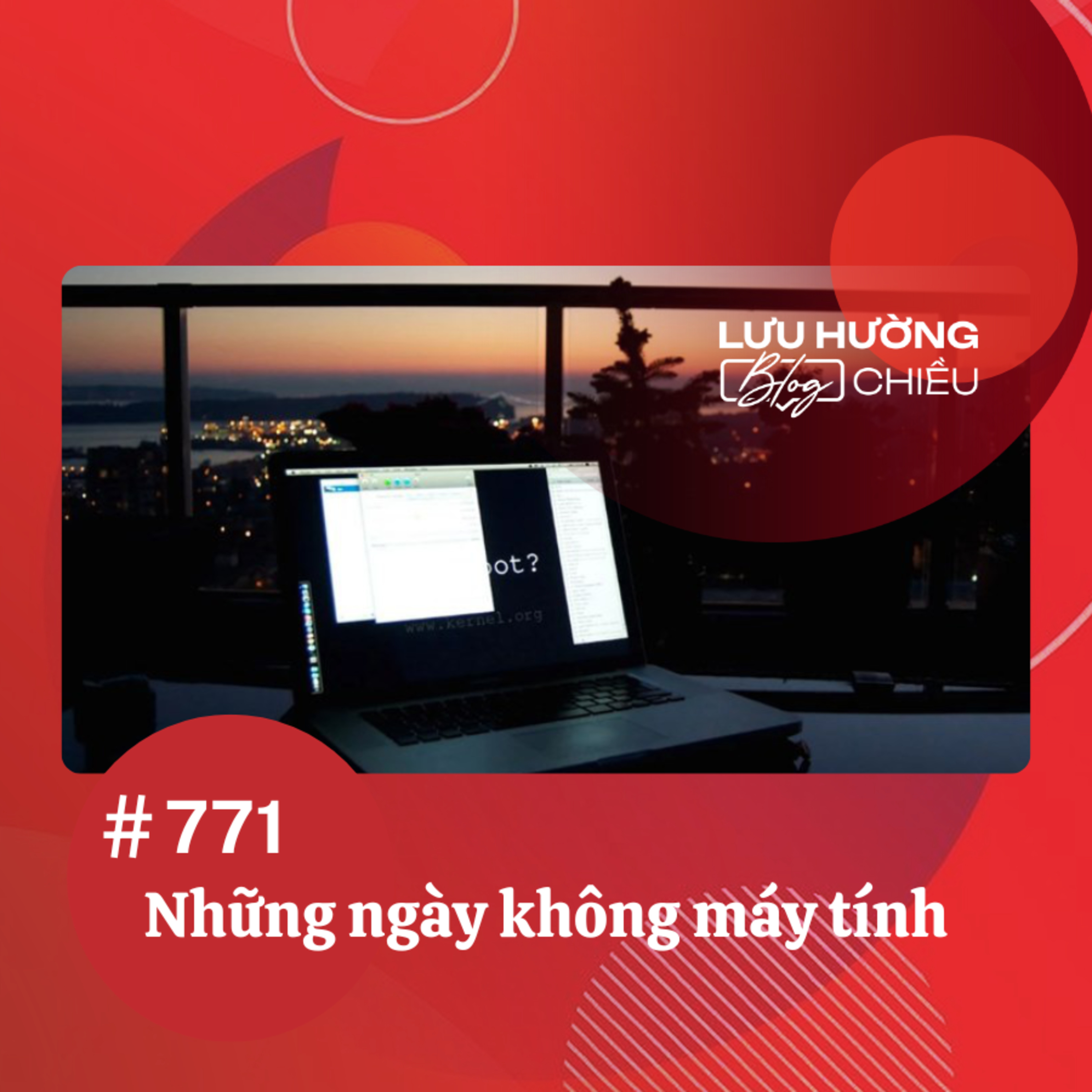  Những ngày không máy tính | Lưu Hường blog chiều | Đài Hà Nội episode artwork