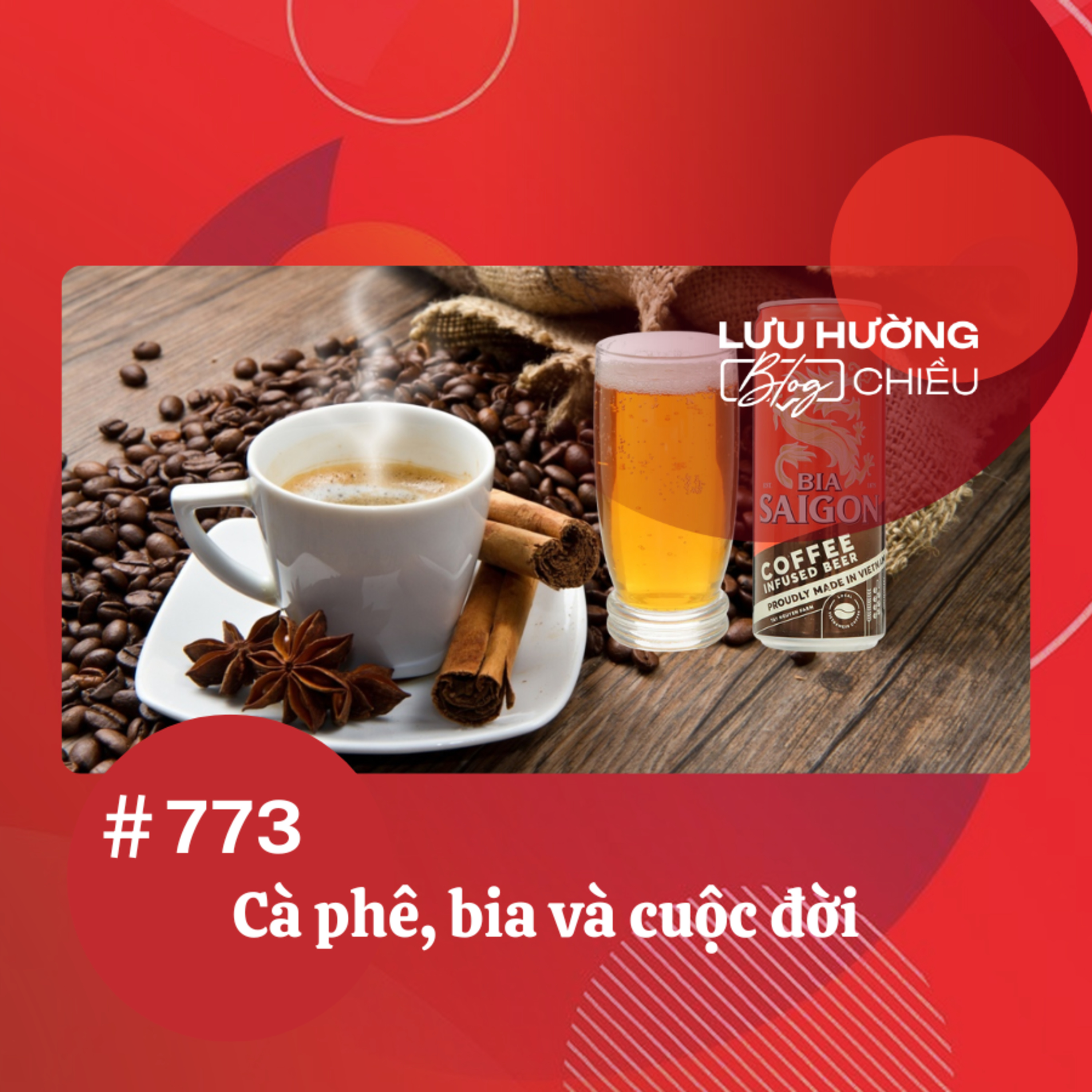  Cà phê, bia và cuộc đời | Lưu Hường blog chiều | Đài Hà Nội episode artwork