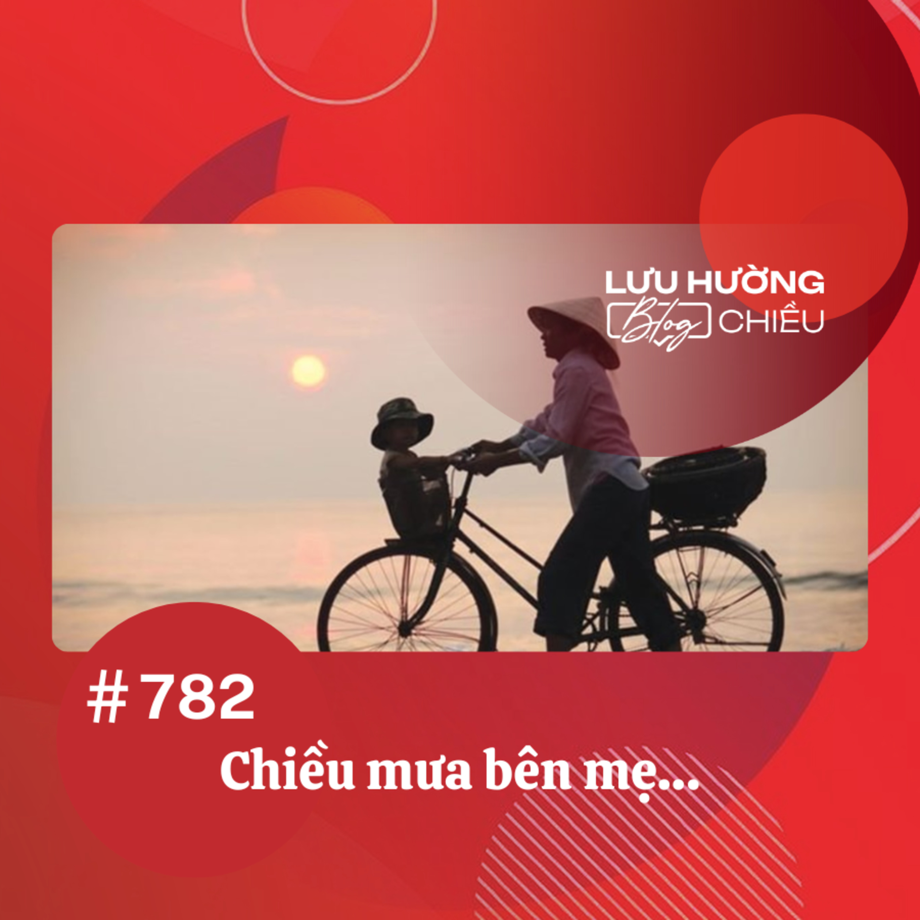  Chiều mưa bên mẹ… | Lưu Hường blog chiều | Đài Hà Nội episode artwork