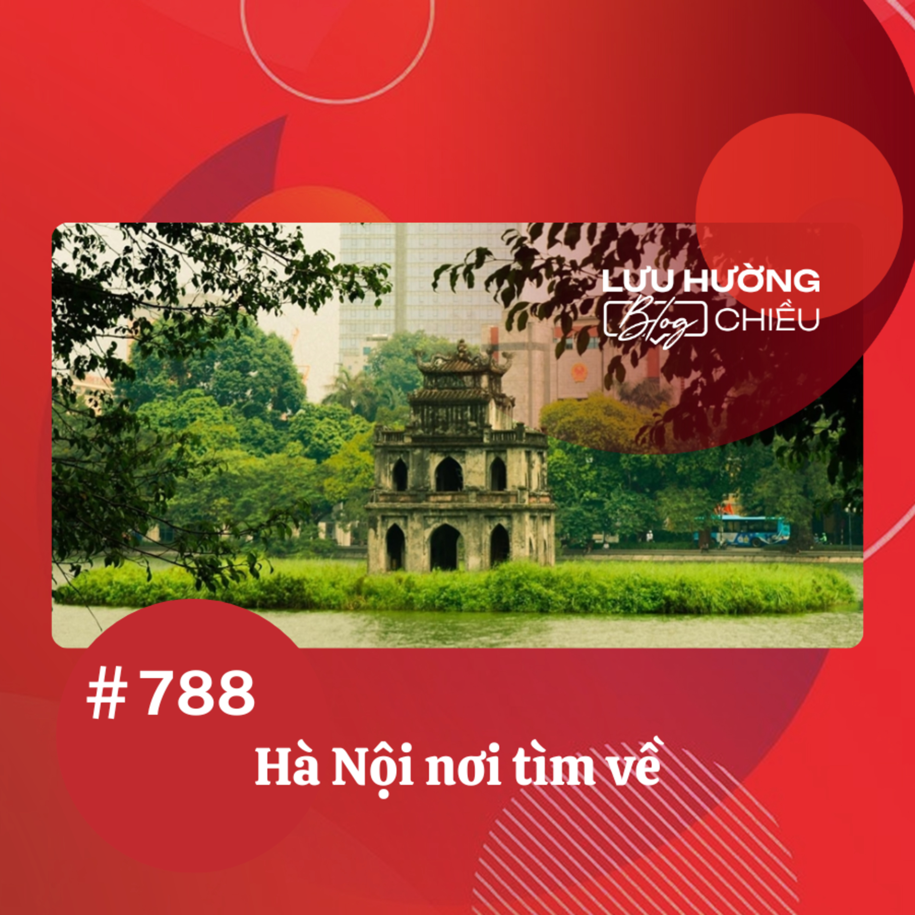  Hà Nội nơi tìm về | Lưu Hường blog chiều | Đài Hà Nội episode artwork