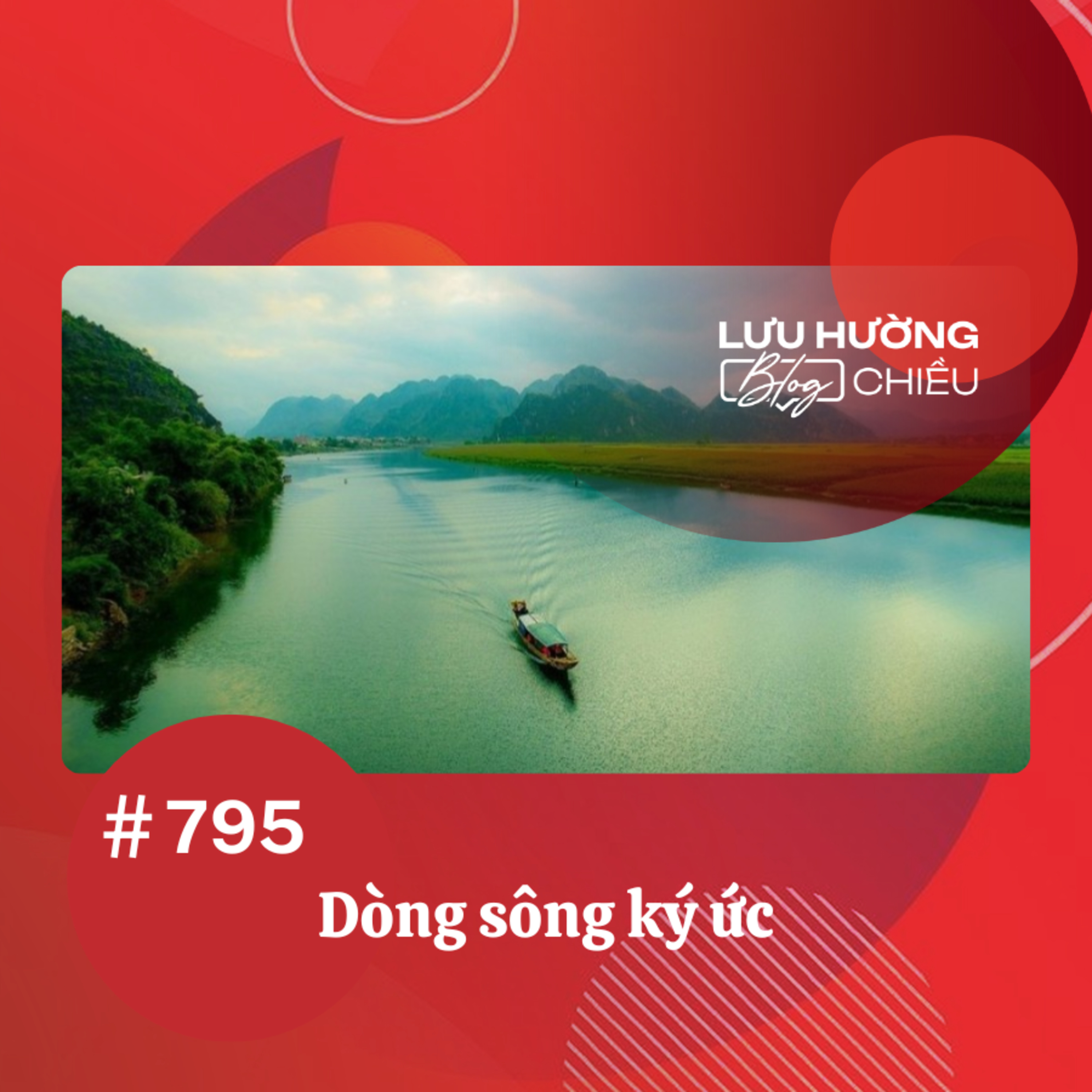  Dòng sông ký ức | Lưu Hường blog chiều | Đài Hà Nội episode artwork