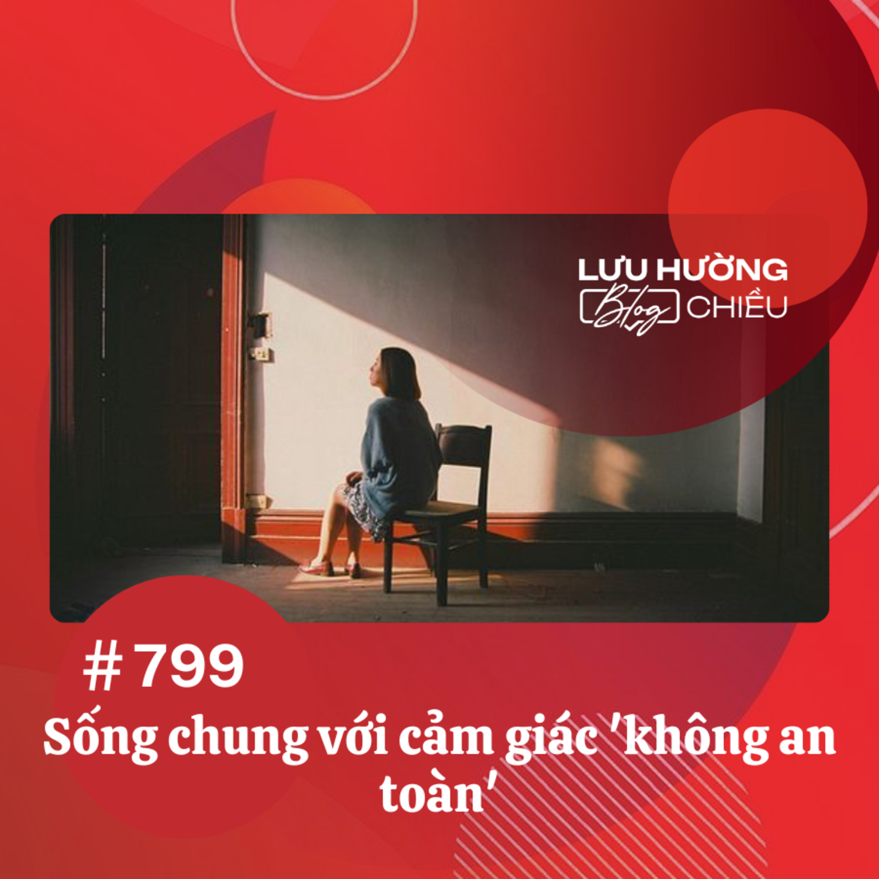  Sống chung với cảm giác 'không an toàn' | Lưu Hường blog chiều | Đài Hà Nội episode artwork