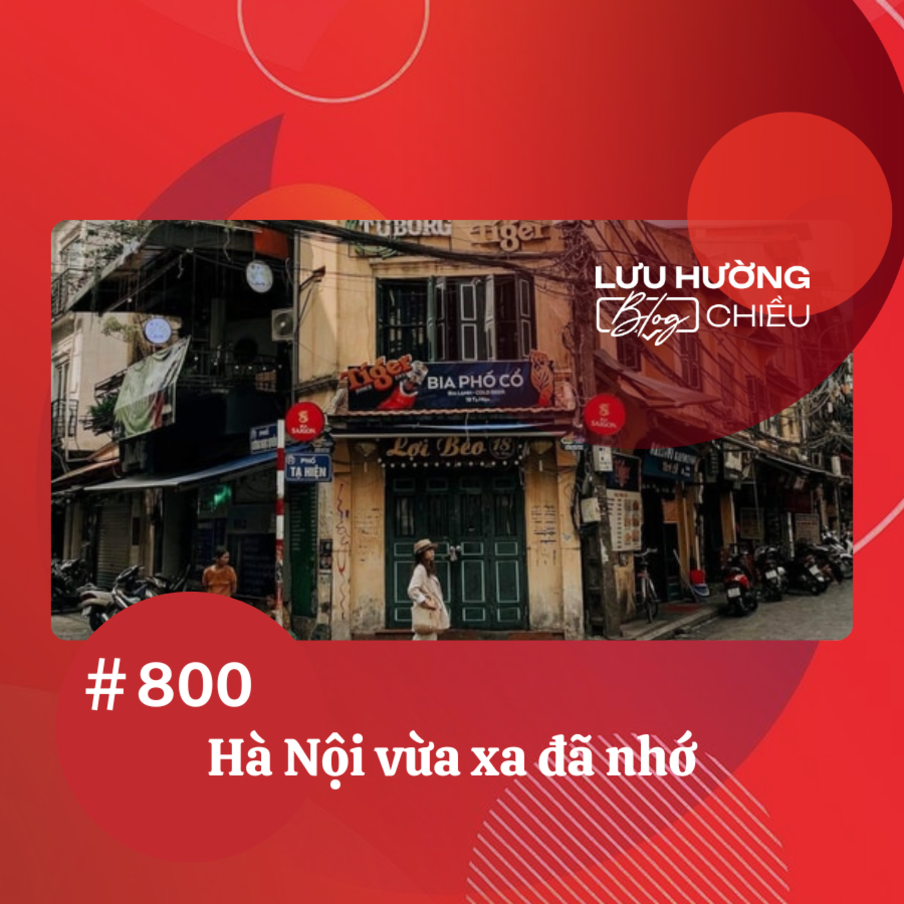  Hà Nội vừa xa đã nhớ | Lưu Hường blog chiều | Đài Hà Nội episode artwork