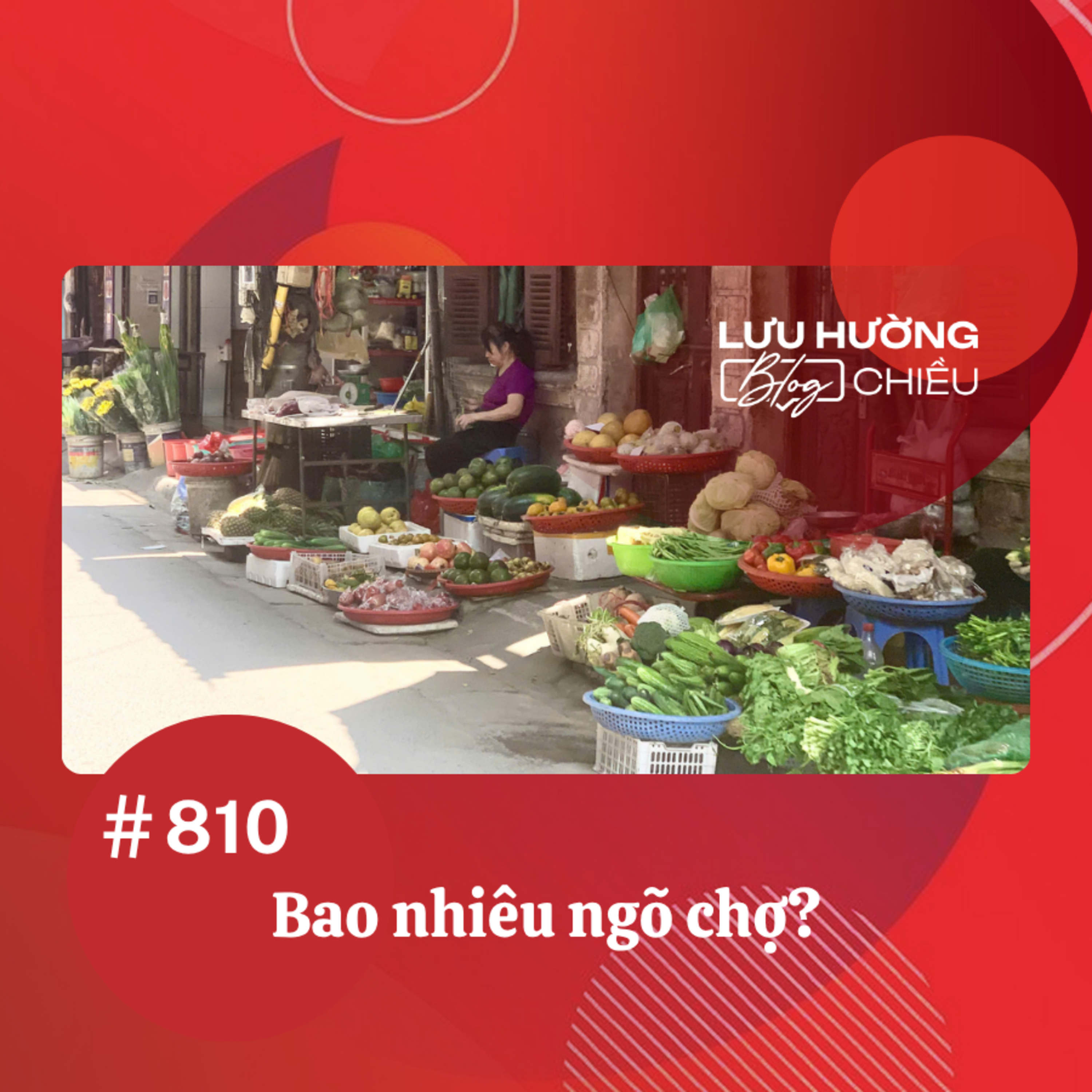  Bao nhiêu ngõ chợ? | Lưu Hường blog chiều | Đài Hà Nội episode artwork