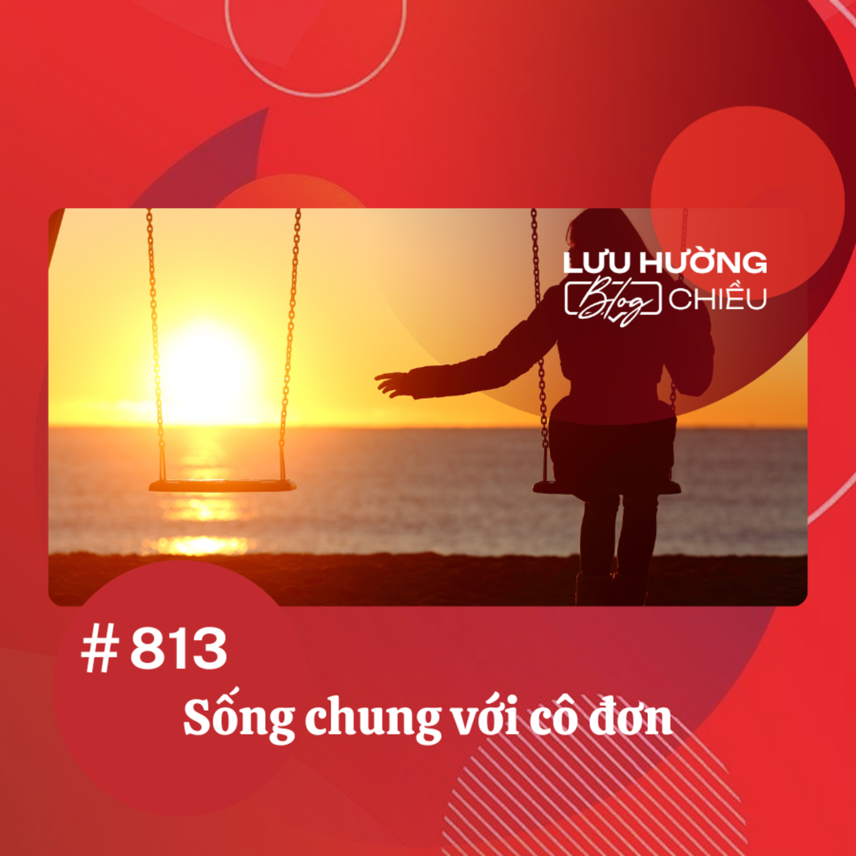  Sống chung với cô đơn | Lưu Hường blog chiều | Đài Hà Nội episode artwork