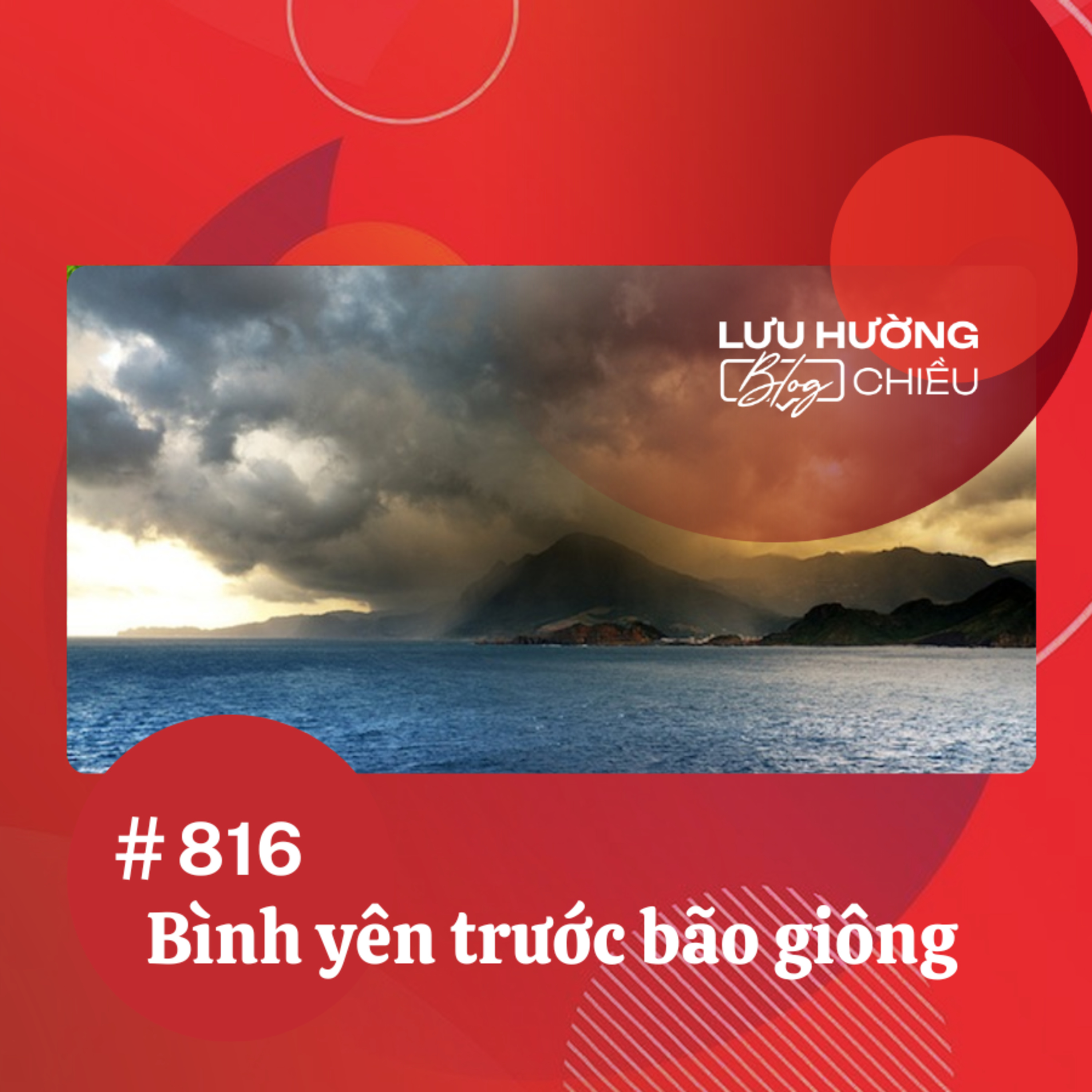  Bình yên trước bão giông | Lưu Hường blog chiều | Đài Hà Nội episode artwork