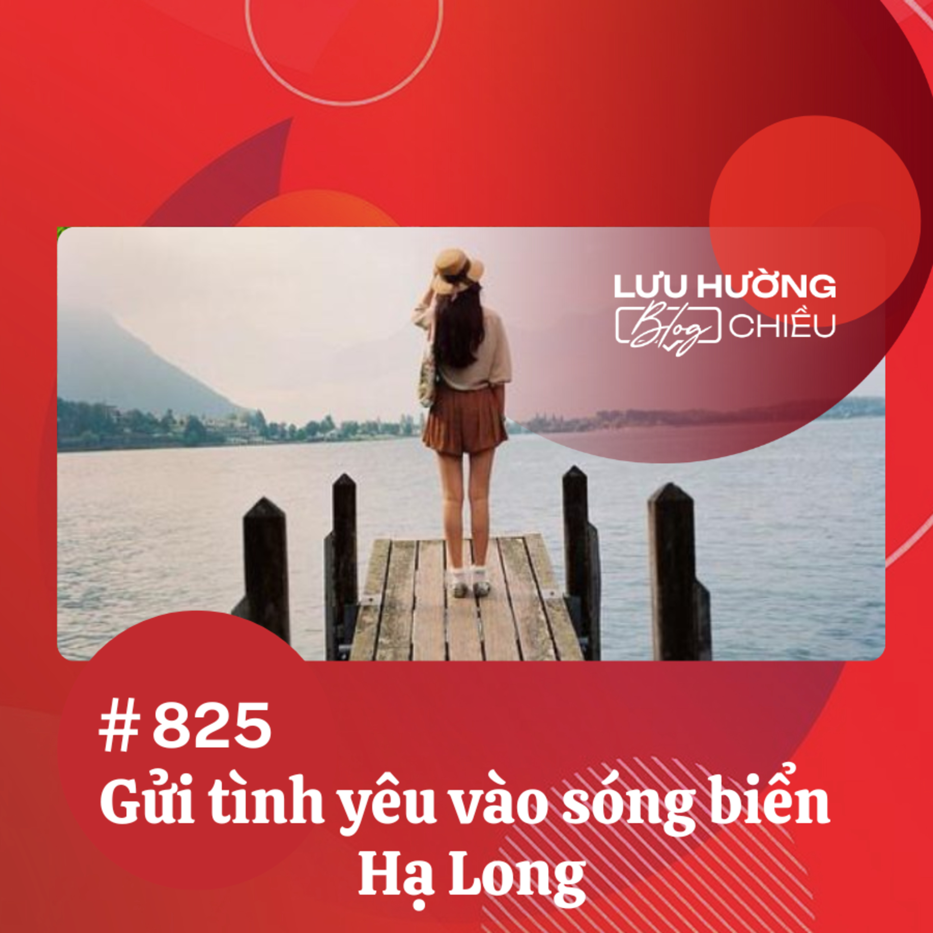 Gửi tình yêu vào sóng biển Hạ Long | Lưu Hường blog chiều | Đài Hà Nội Gửi tình yêu vào sóng biển Hạ Long | Lưu Hường blog chiều | Đài Hà Nội